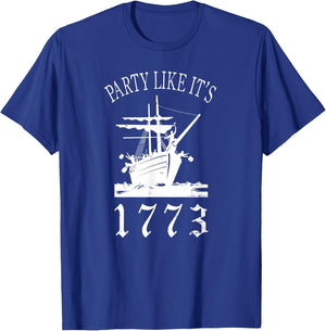 Party Like it's 1773 Boston Tea Funny Political T-Shirt - T-Shirt | Royal