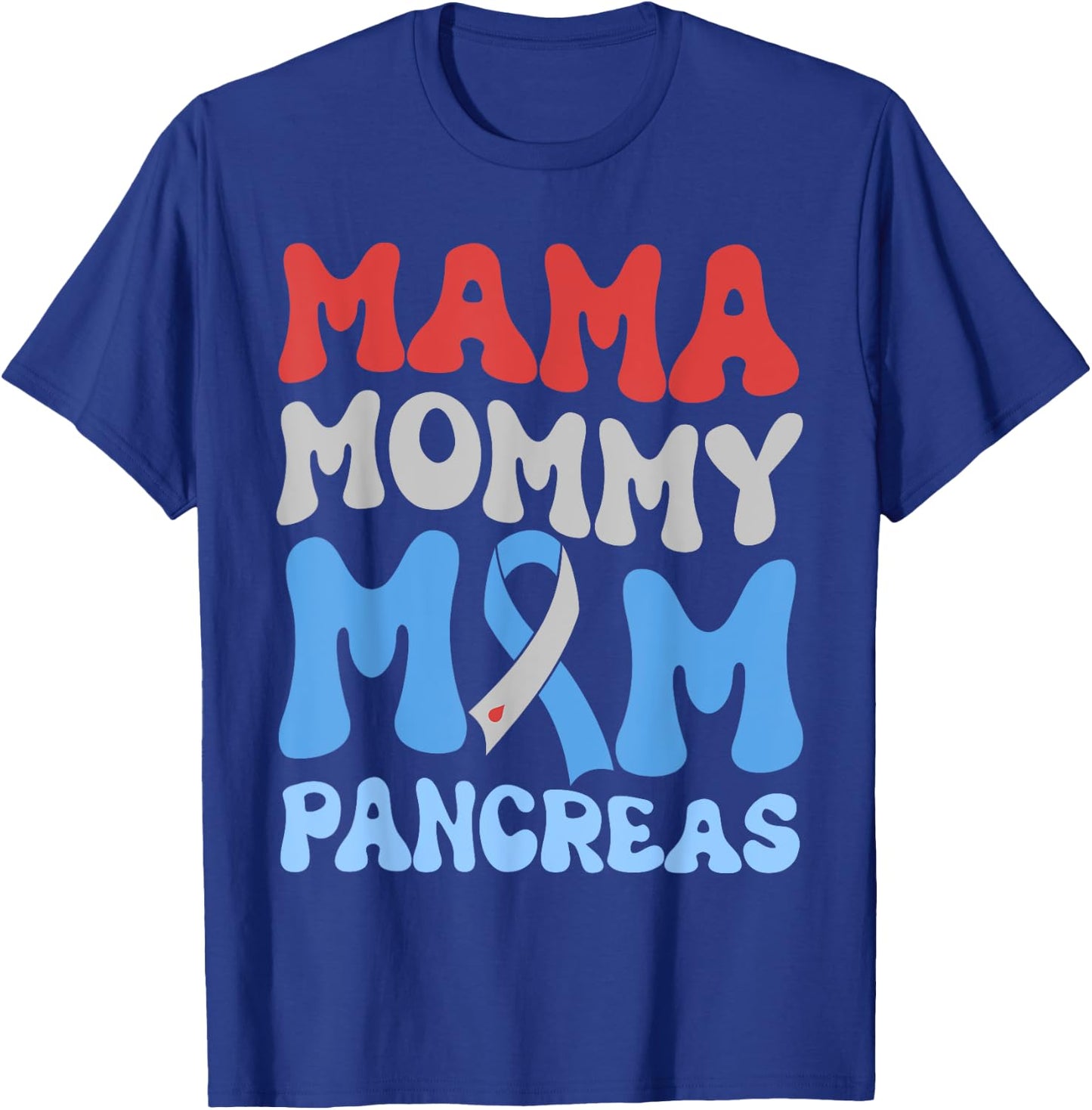 Funny Mama Mommy Mom Pancreas T-Shirt - T-Shirt | Royal