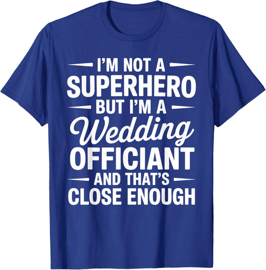 Funny Wedding Officiant Art Women Wedding Officiant T-Shirt - T-Shirt | Royal