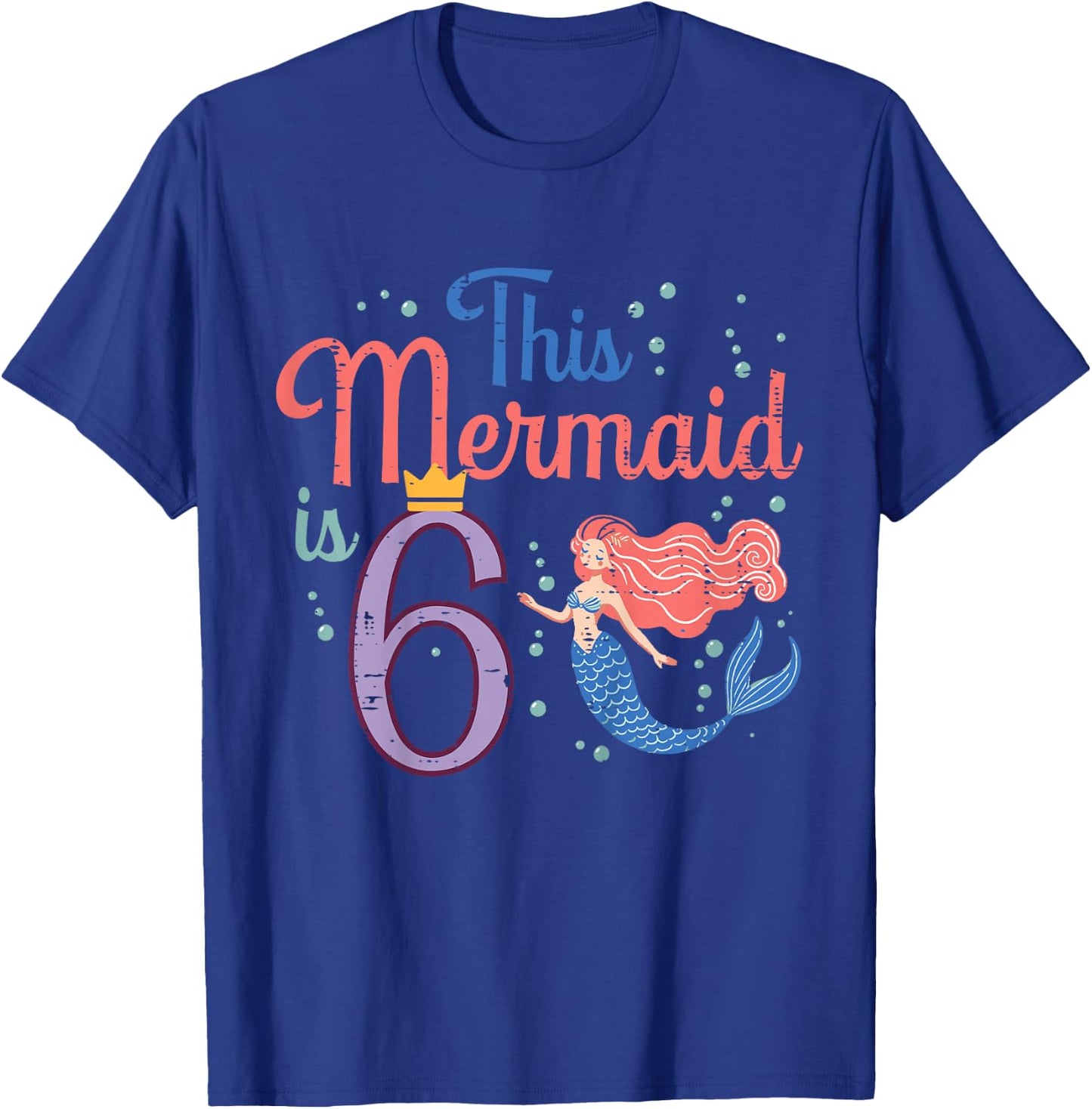 This Mermaid Is 6 6th Birthday Six Year Old Bday Girls Kids T-Shirt - T-Shirt | Royal