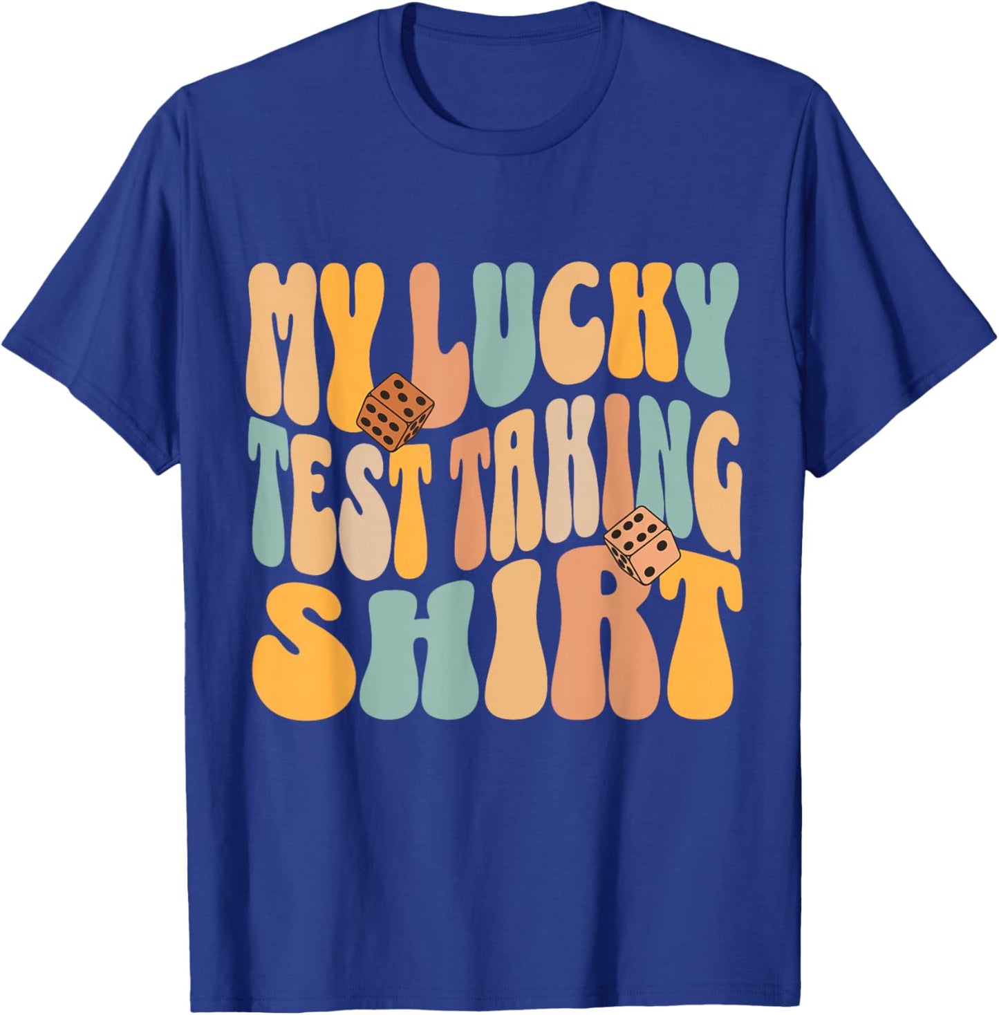 Test Day Teacher Student Luck Wavy Text Motivational T-Shirt - T-Shirt | Royal