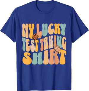 Test Day Teacher Student Luck Wavy Text Motivational T-Shirt - T-Shirt | Royal