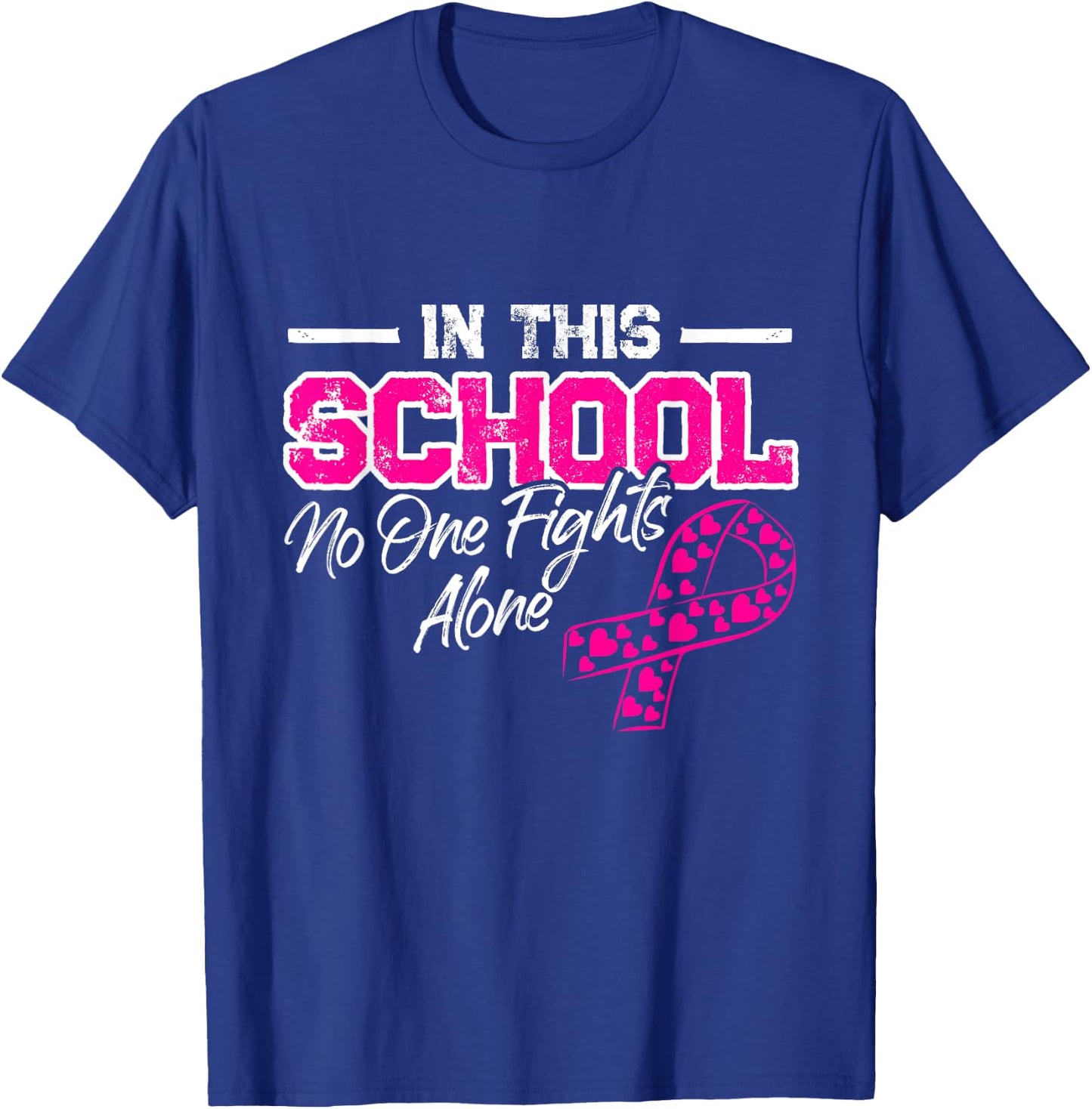 In This School Breast Cancer Awareness Month Support Warrior T-Shirt - T-Shirt | Royal