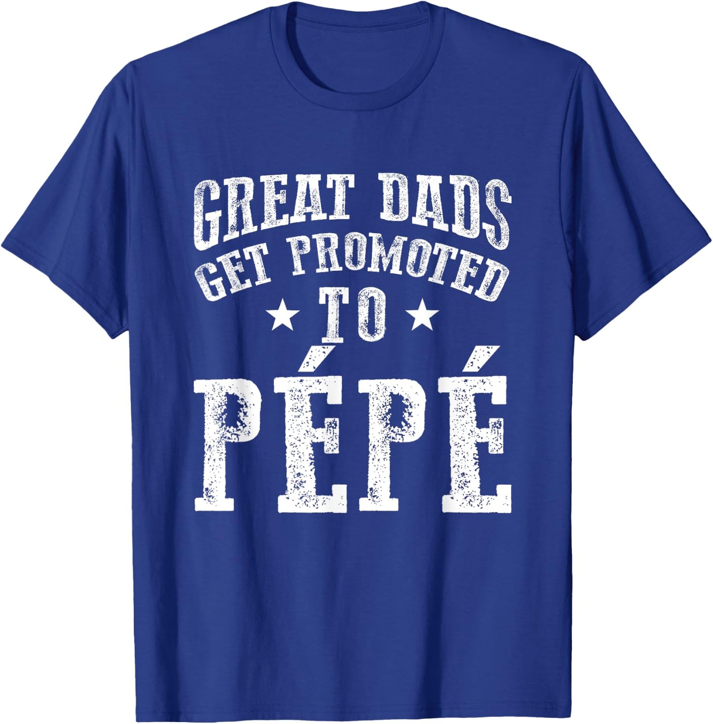 Great Dads Get Promoted To Pepe Grandpa Father's Day T-Shirt - T-Shirt | Royal