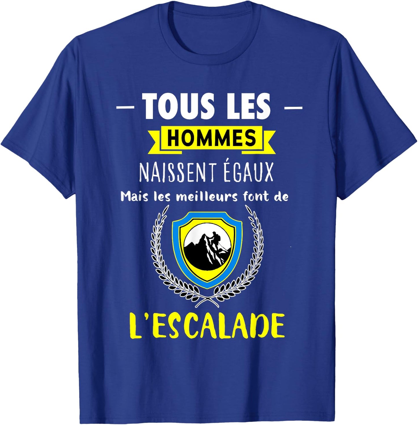 Funny Gift Climbing "The Best Become a Climber" , Black, S T-Shirt - T-Shirt | Royal