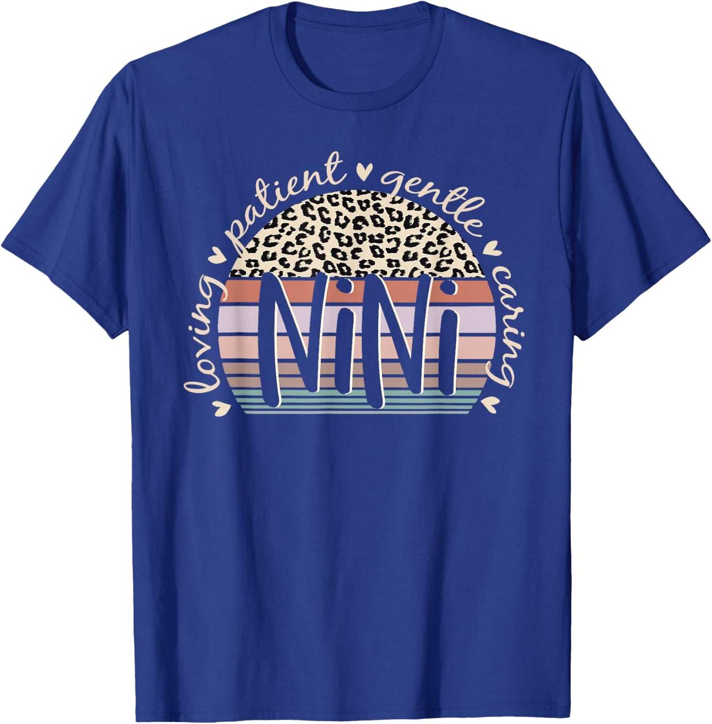 Nini Loving Patient Gentle Caring Nini Mother's Day T-Shirt - T-Shirt | Royal