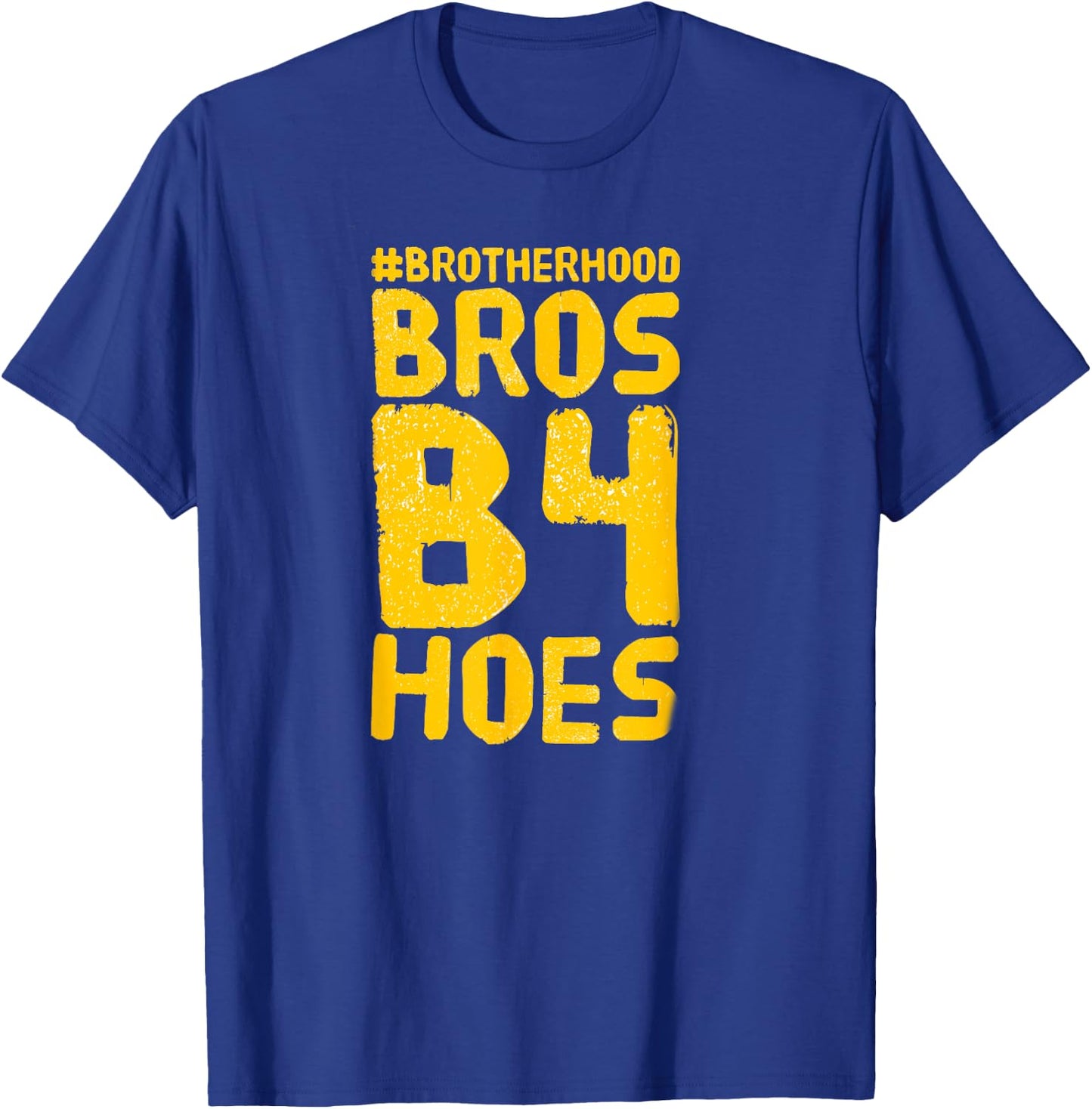 FUNNY BROS BEFORE HOES GAMER BROTHERHOOD Gift T-Shirt - T-Shirt | Royal