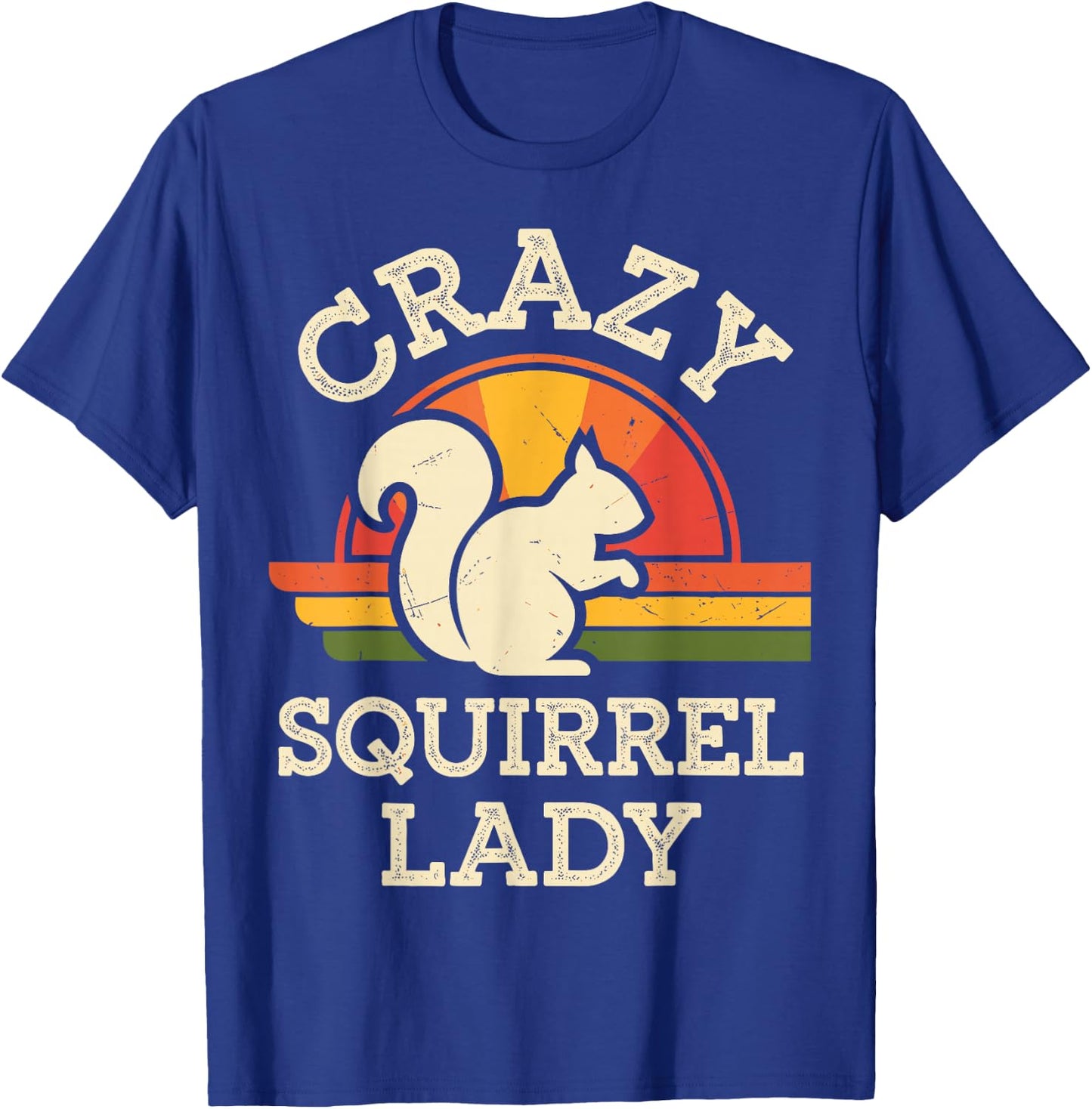 Crazy Squirrel Lady Funny Squirrel Lover Animal T-Shirt - T-Shirt | Royal