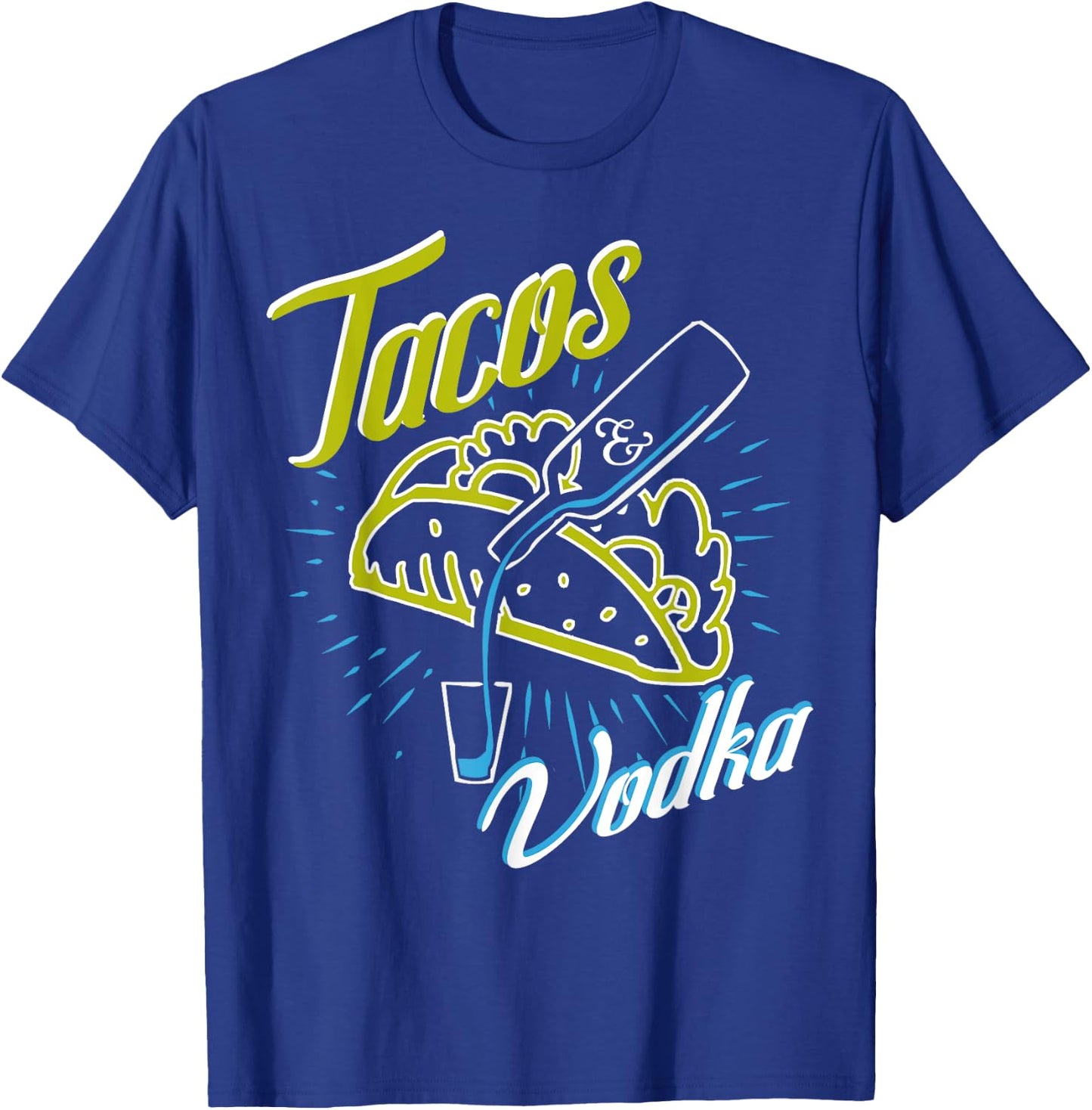 Tacos and Vodka Funny Humor Vintage Drinkers Party T-Shirt - T-Shirt | Royal