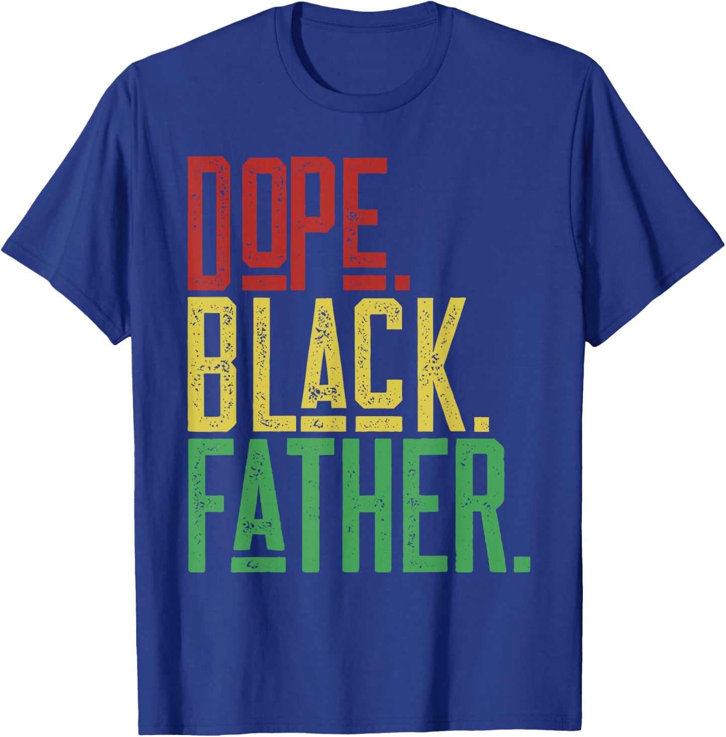 Dope Black Father 1865 Juneteenth Black History Culture T-Shirt - T-Shirt | Royal