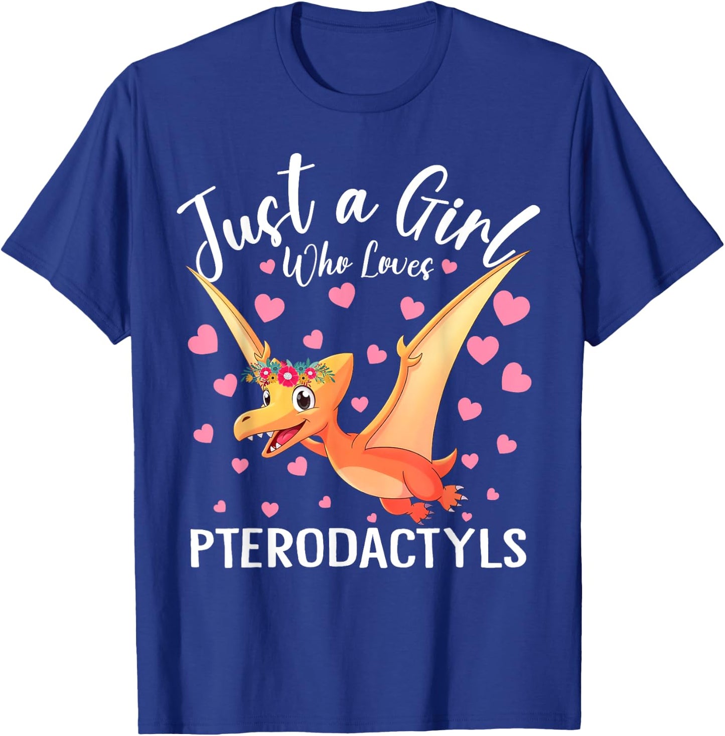 Just A Girl Who Loves Pterodactyls Women Girls Dinosaur Bird T-Shirt - T-Shirt | Royal