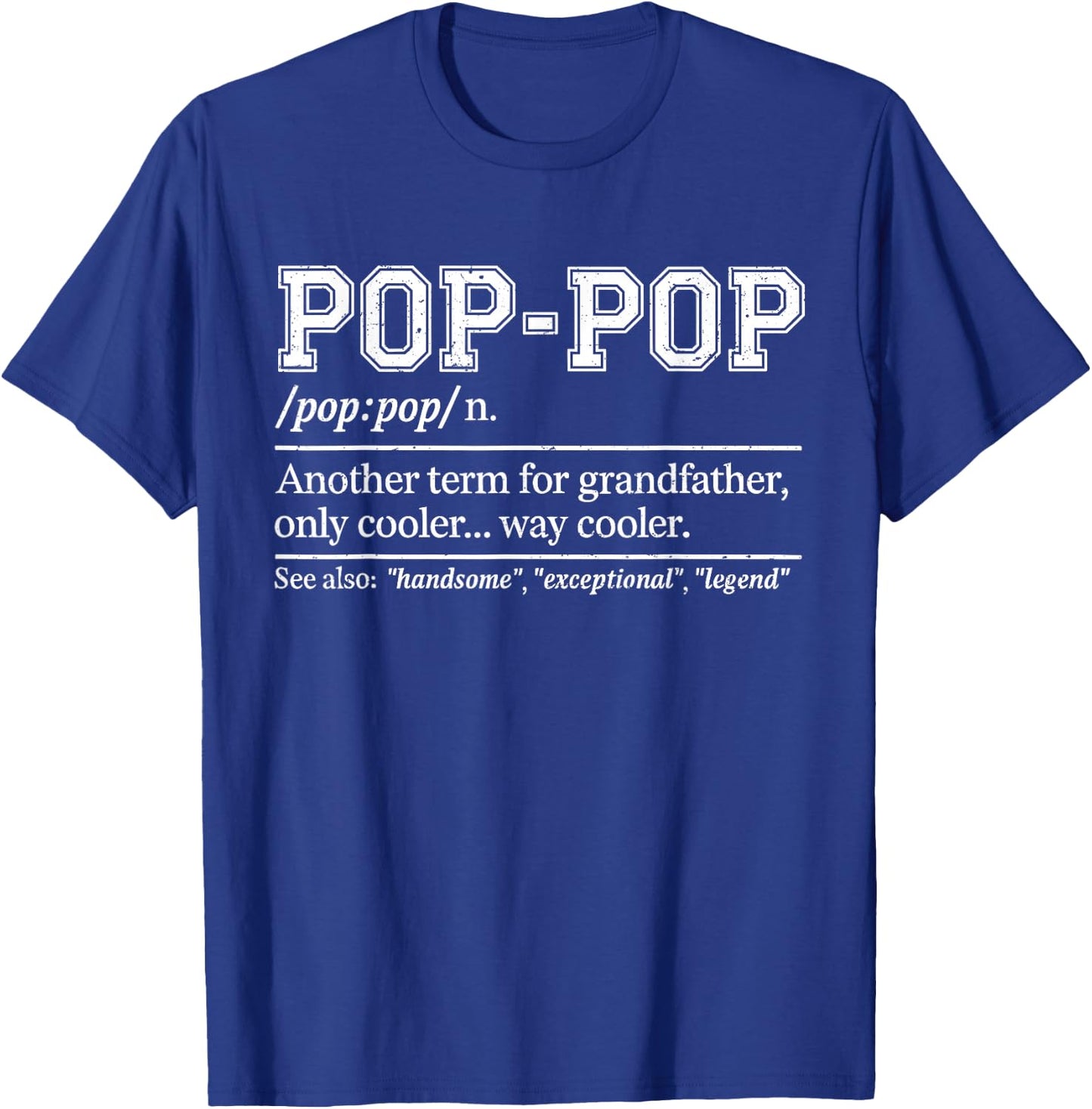 Pop Pop Definition Shirt Men Funny Poppop Fathers Day T-Shirt - T-Shirt | Royal