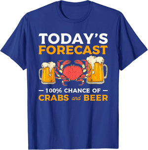 Today's Forecast 100% Chance Of Crabs And Beer T-Shirt - T-Shirt | Royal