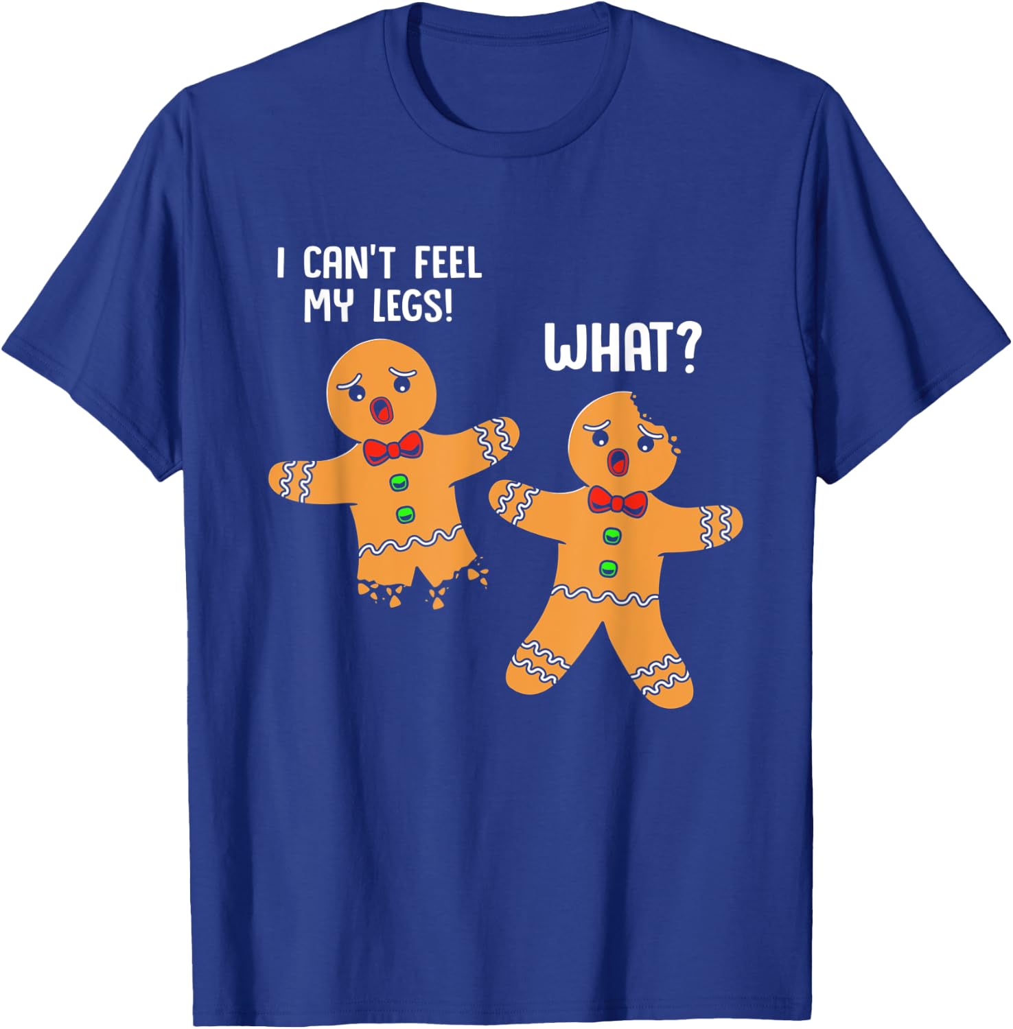 Gingerbread Humor Funny Gingerbread Man T-Shirt - T-Shirt | Royal