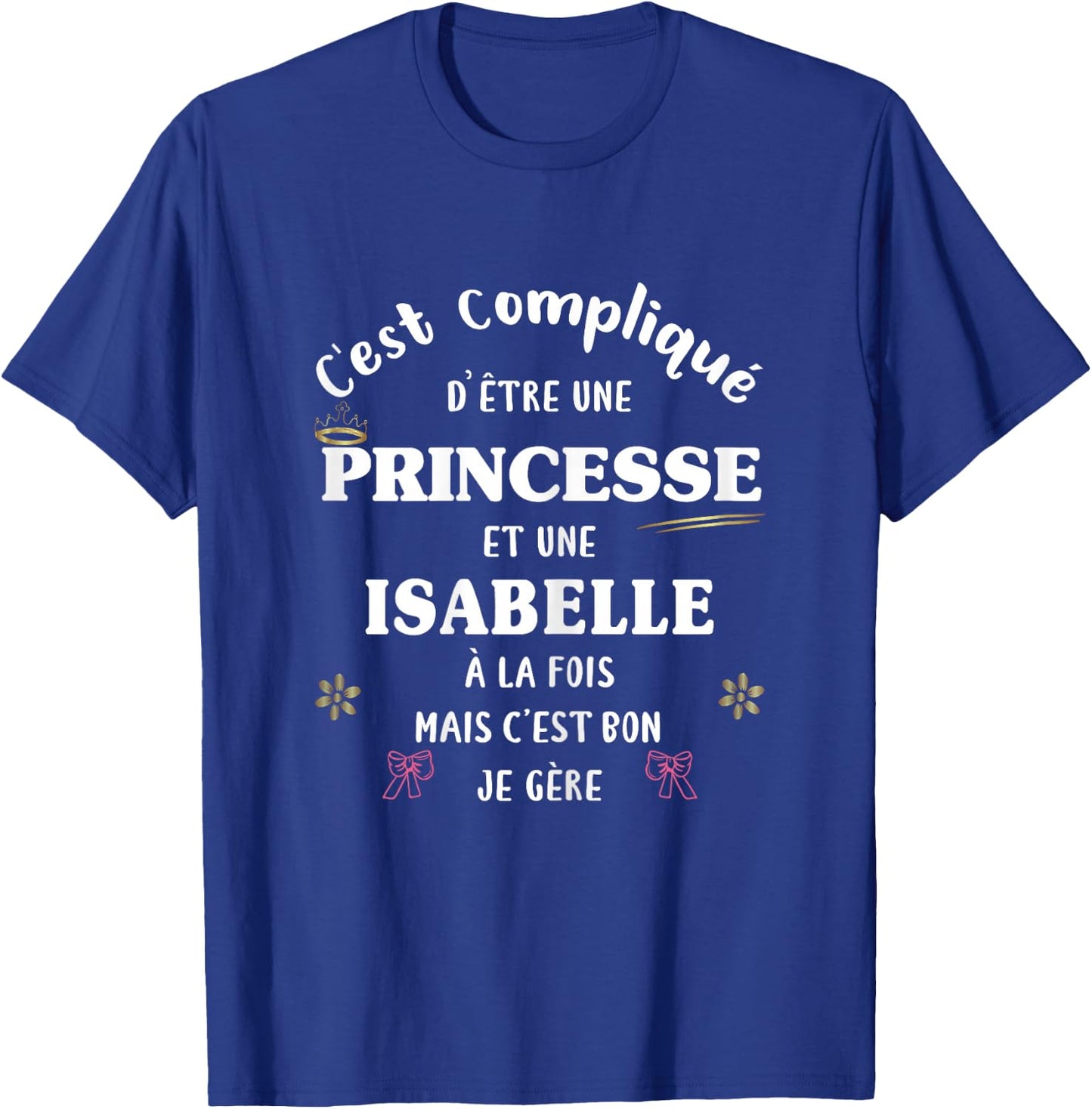 Women's Princess Humour Personalised Gift Isabelle , Black, Female X-Small T-Shirt - T-Shirt | Royal
