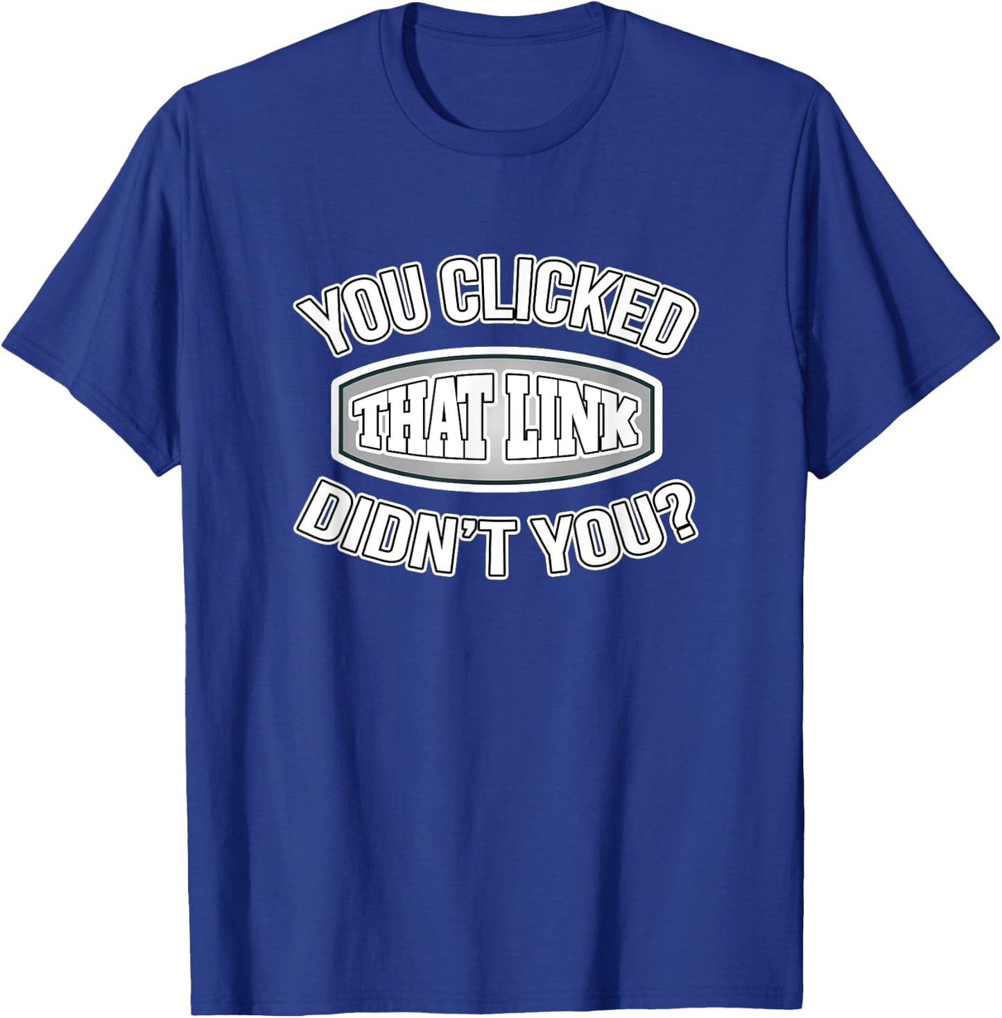 CyberSecurity Helpdesk Tech Support Sarcastic Phishing Meme T-Shirt - T-Shirt | Royal