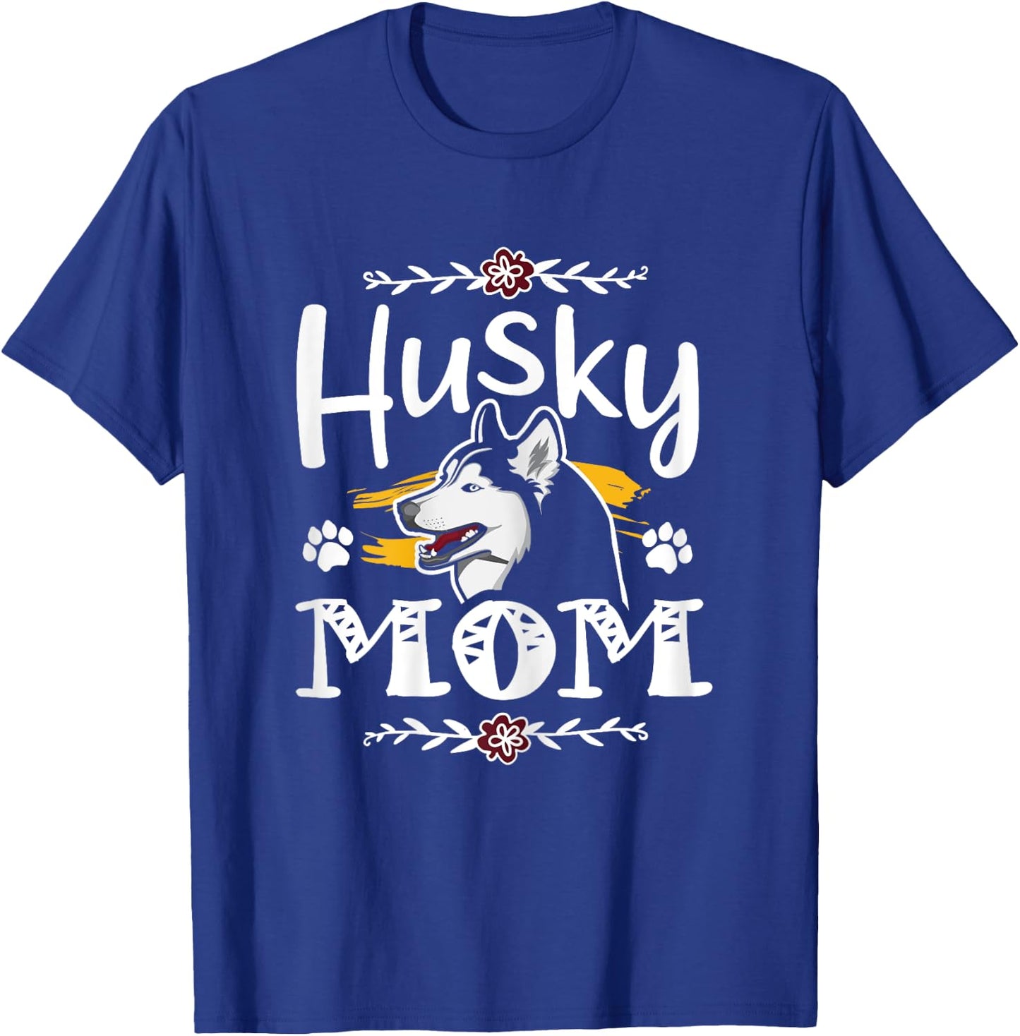 Siberian husky mom gifts, husky mama dog owner gift, huskies T-Shirt - T-Shirt | Royal