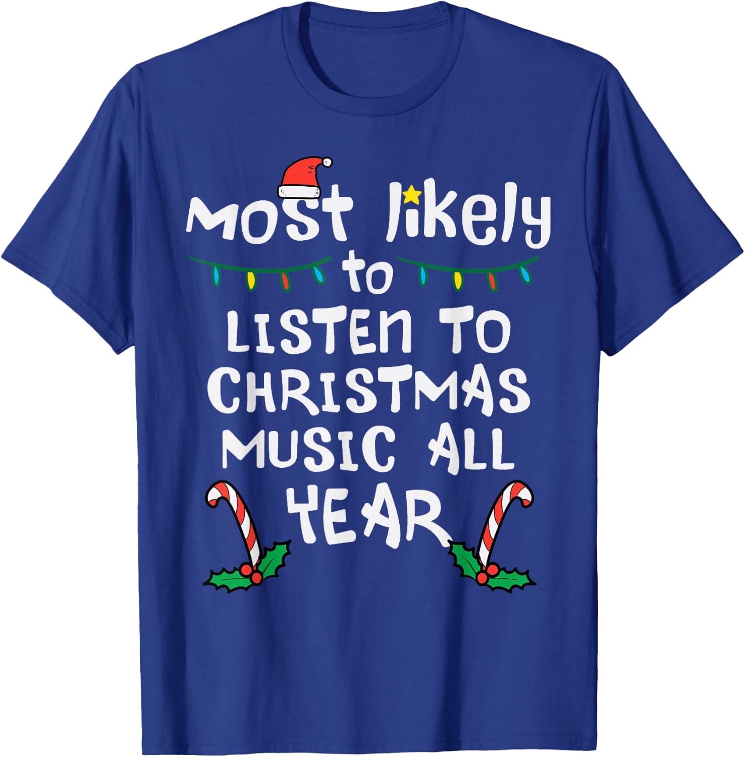 Most Likely To Lister Christmas Music Xmas Family Matching T-Shirt - T-Shirt | Royal