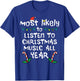 Most Likely To Lister Christmas Music Xmas Family Matching T-Shirt - T-Shirt | Royal