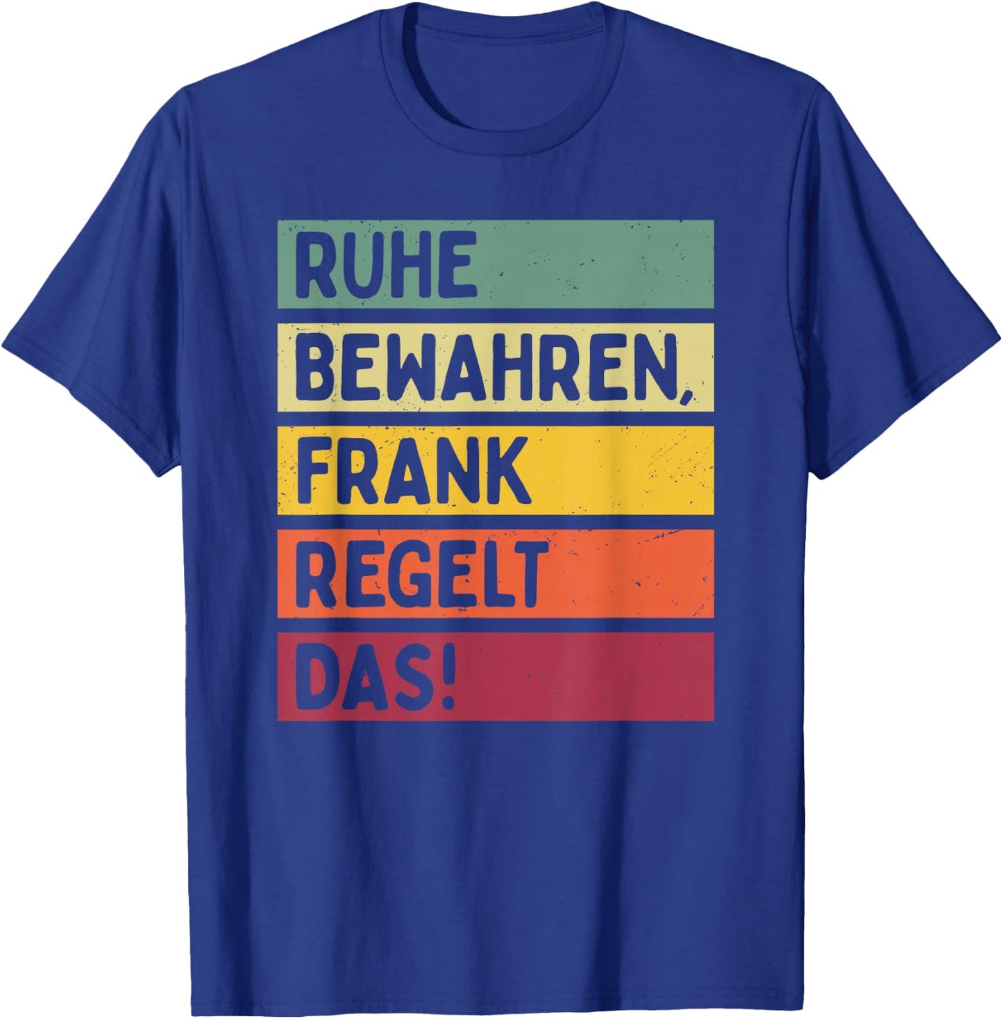 with German Text "Kehalten" ("Regelt The Saying In Retro Colours"), black T-Shirt - T-Shirt | Royal