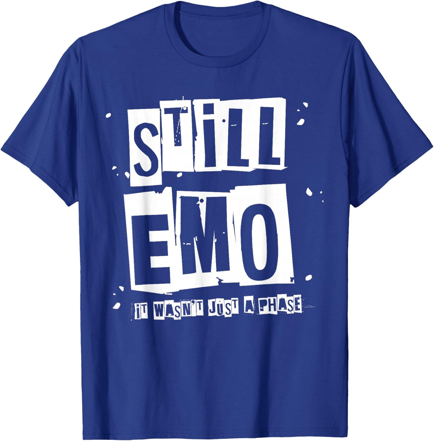 Still Emo It Wasn't Just A Phase Funny Emo Phase Punk T-Shirt - T-Shirt | Royal