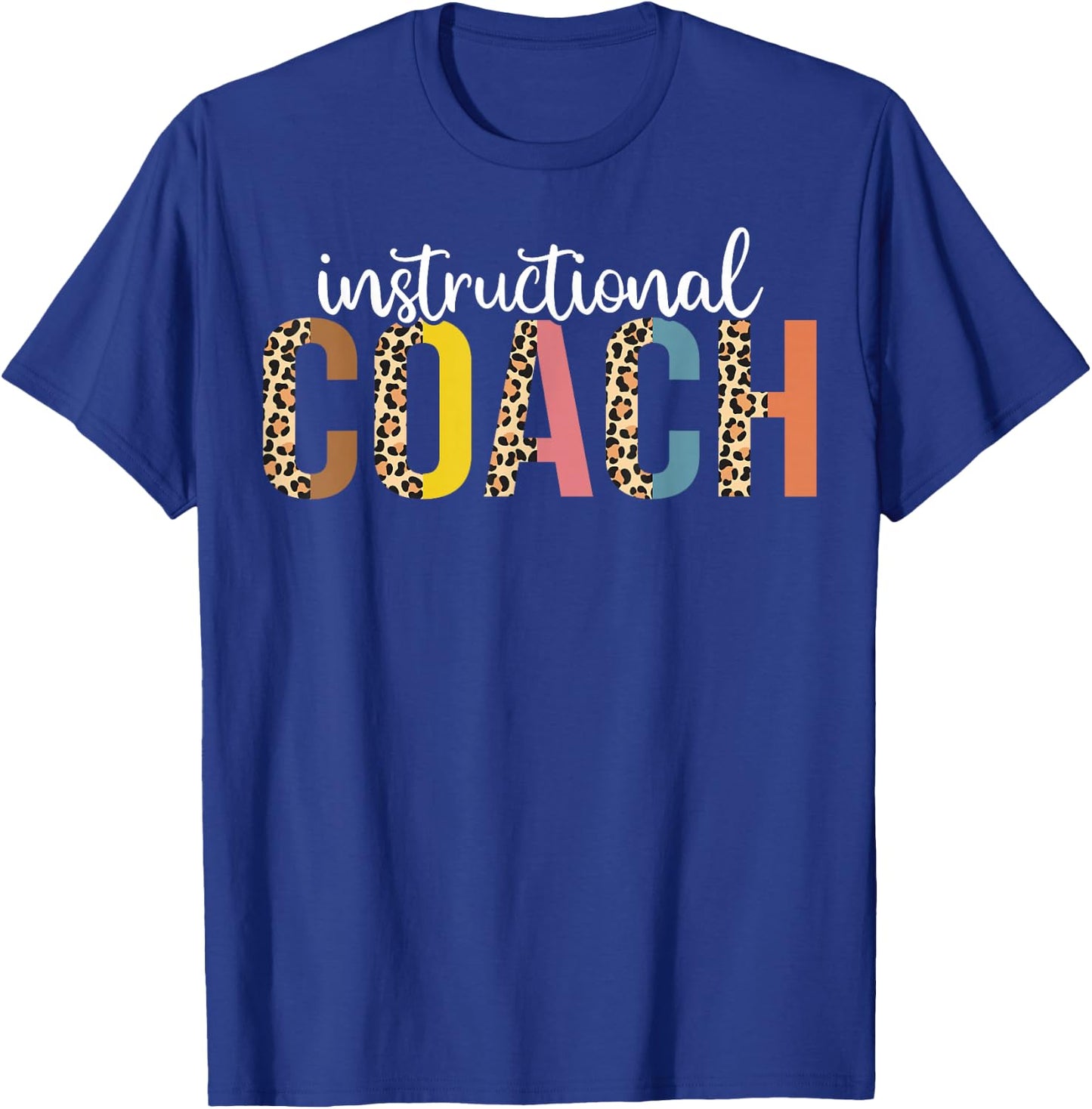 Instructional Coach leopard Back to School T-Shirt - T-Shirt | Royal