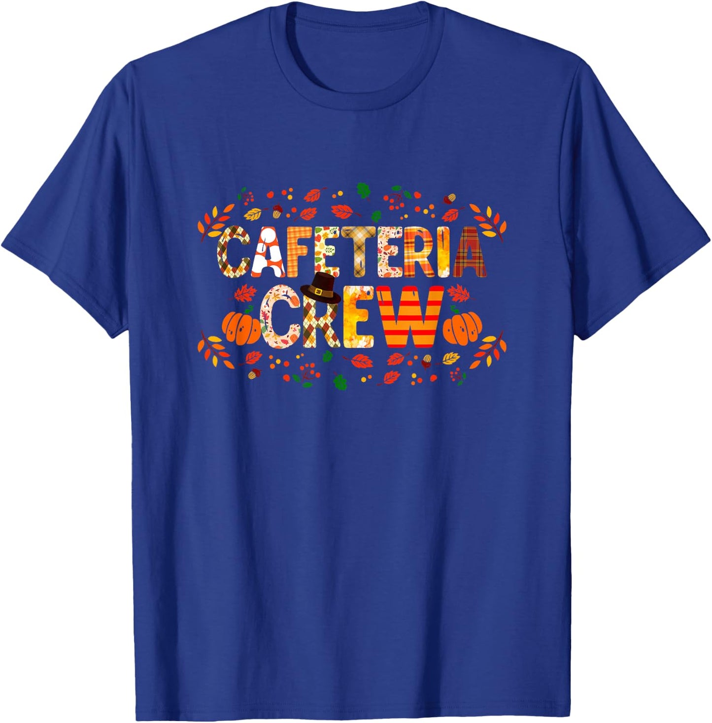 Thankful Cafeteria Crew Fall Autumn Pumpkin Thanksgiving T-Shirt - T-Shirt | Royal
