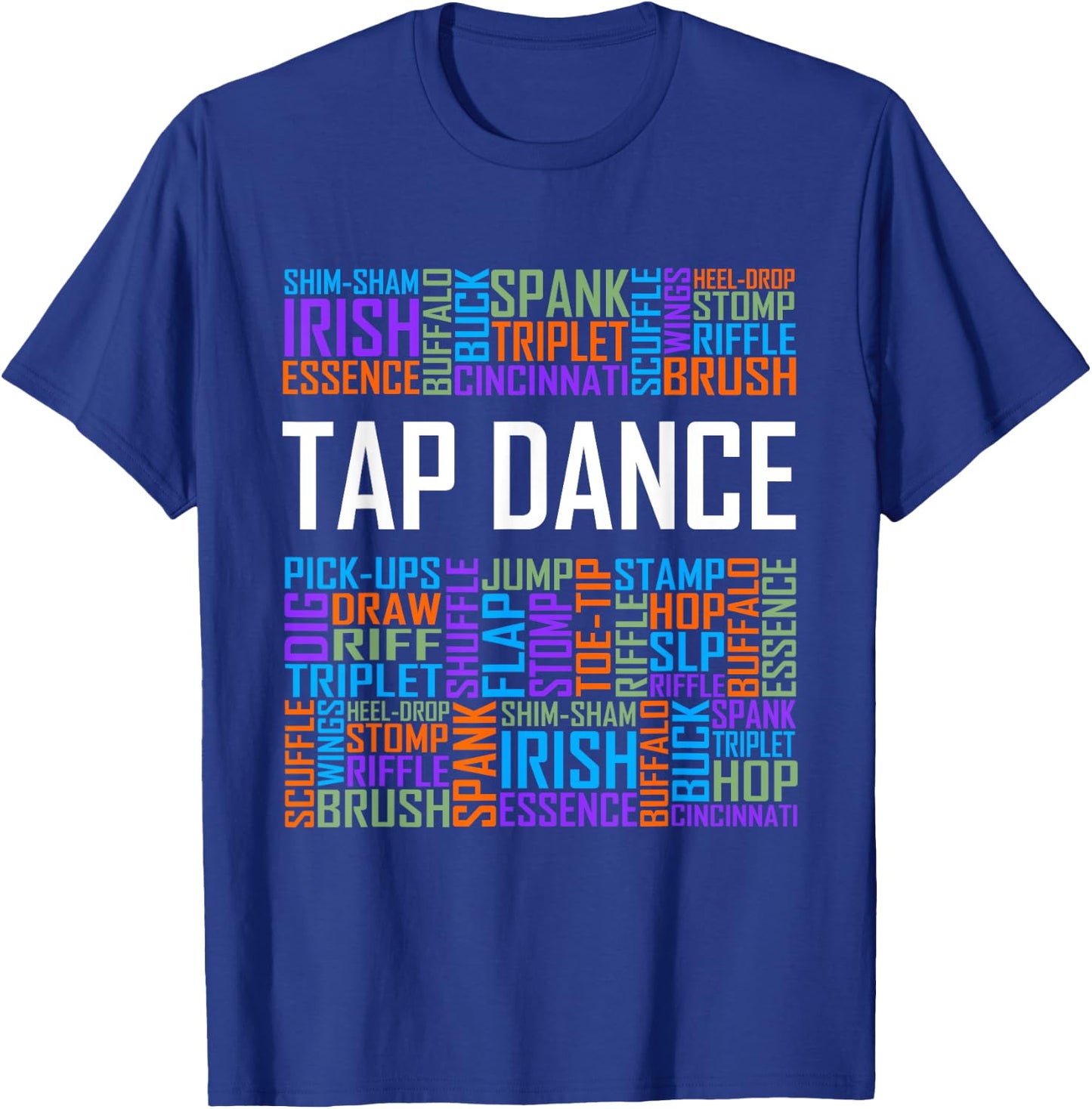 Tap Dance Words Lover Gift Tap Dancer Gifts Dancing Teacher T-Shirt - T-Shirt | Royal