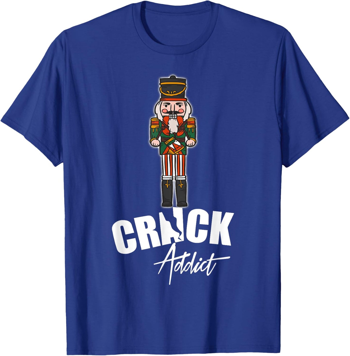 Nutcracker Crack Addict Funny Christmas Dirty Joke Gag Gift T-Shirt - T-Shirt | Royal