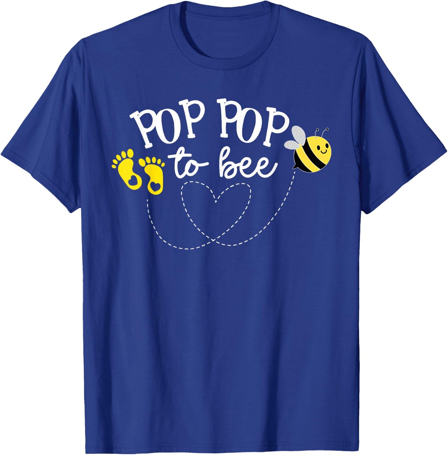 Pop Pop to Bee Pregnancy Announcement Baby Shower T-Shirt - T-Shirt | Royal
