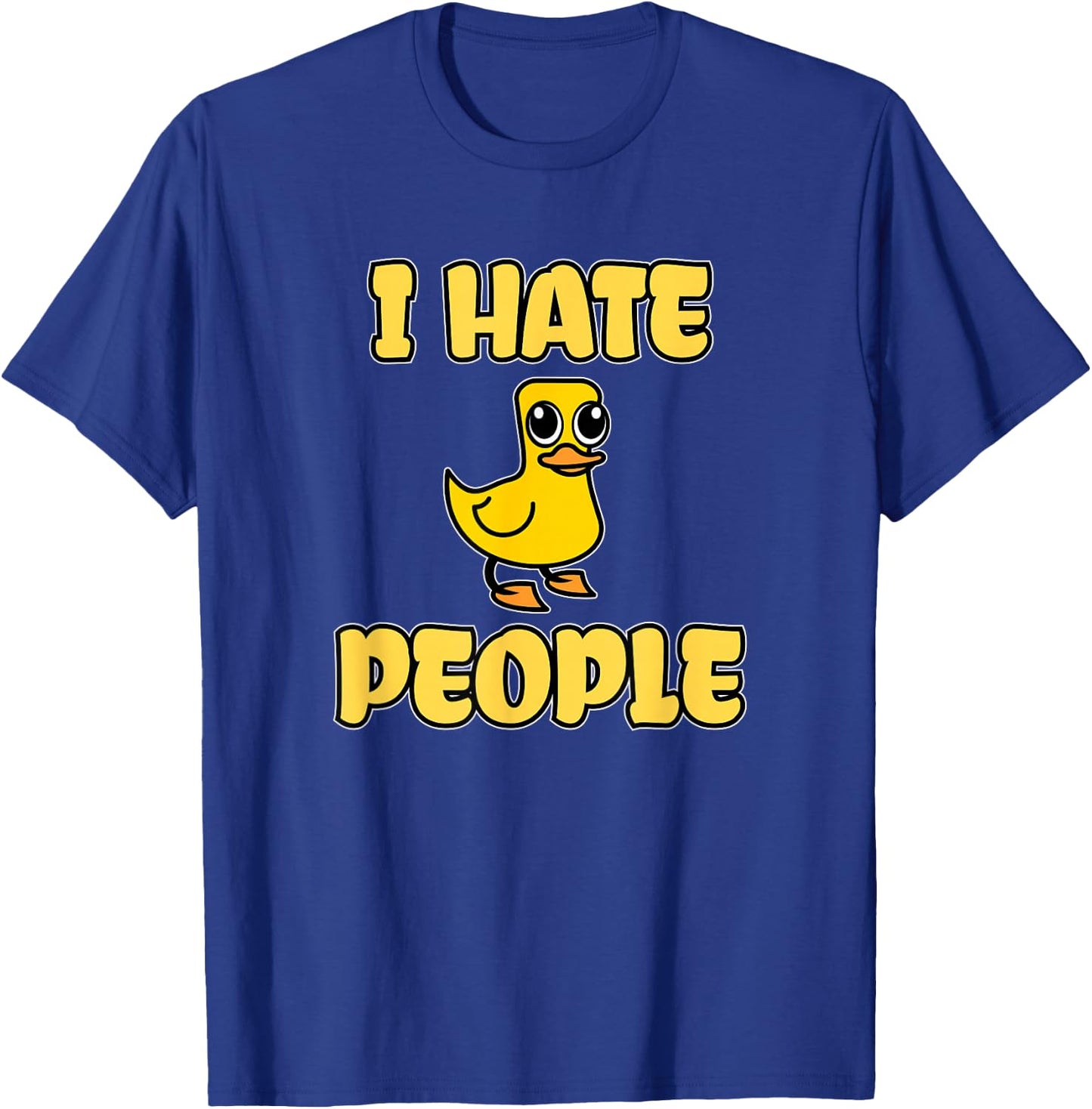 I Hate People Funny Duck T-Shirt - T-Shirt | Royal