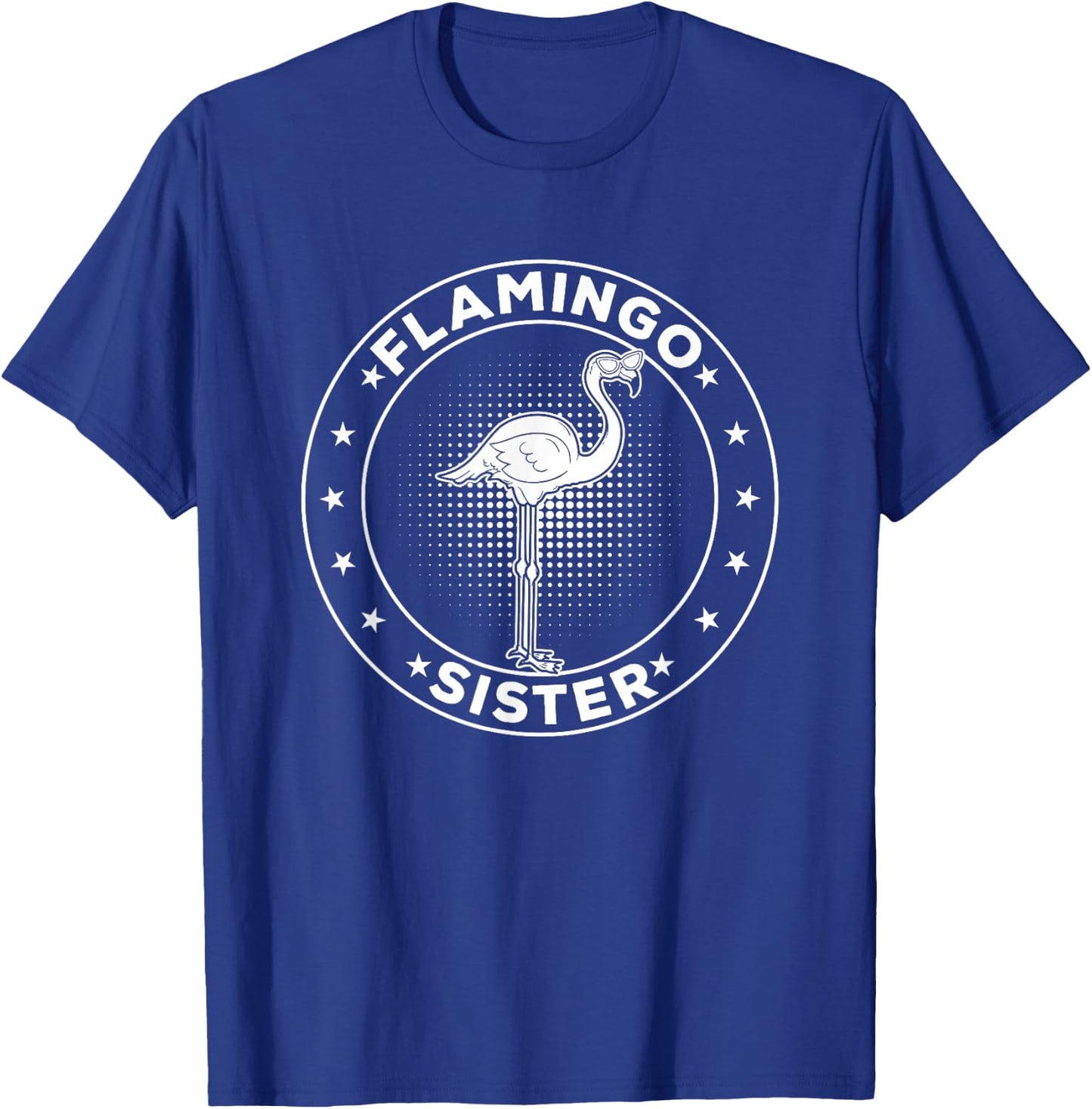 Pink Flamingo Sister Flamingo Bird Flamingo Sister T-Shirt - T-Shirt | Royal