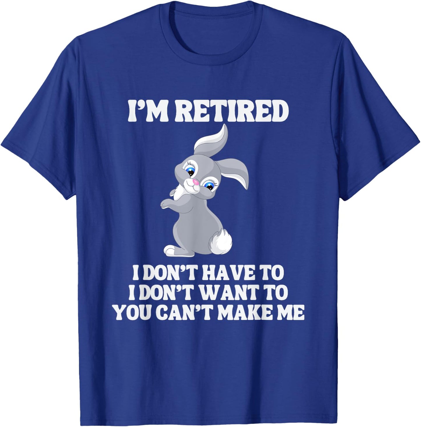 Retired Easter Bunny for Retirement Party T-Shirt - T-Shirt | Royal