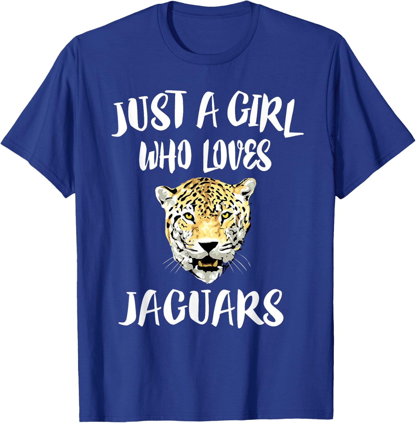 Just A Girl Who Loves Jaguars Animal Gift T-Shirt - T-Shirt | Royal