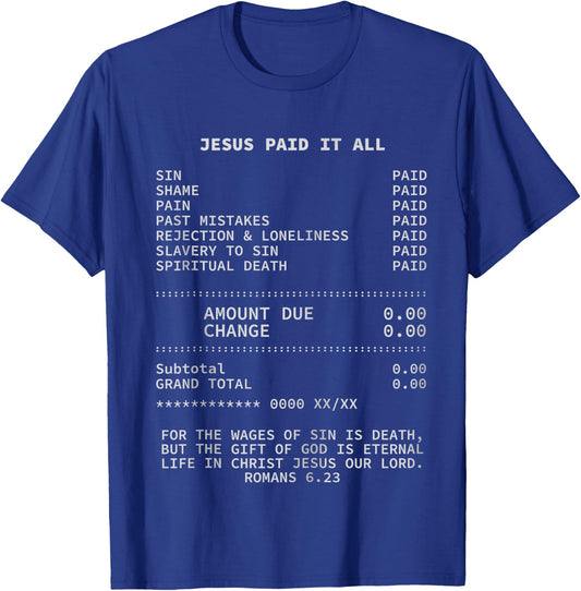 Jesus paid it all Christianity Christian Bible Christ Zip T-Shirt - T-Shirt | Royal