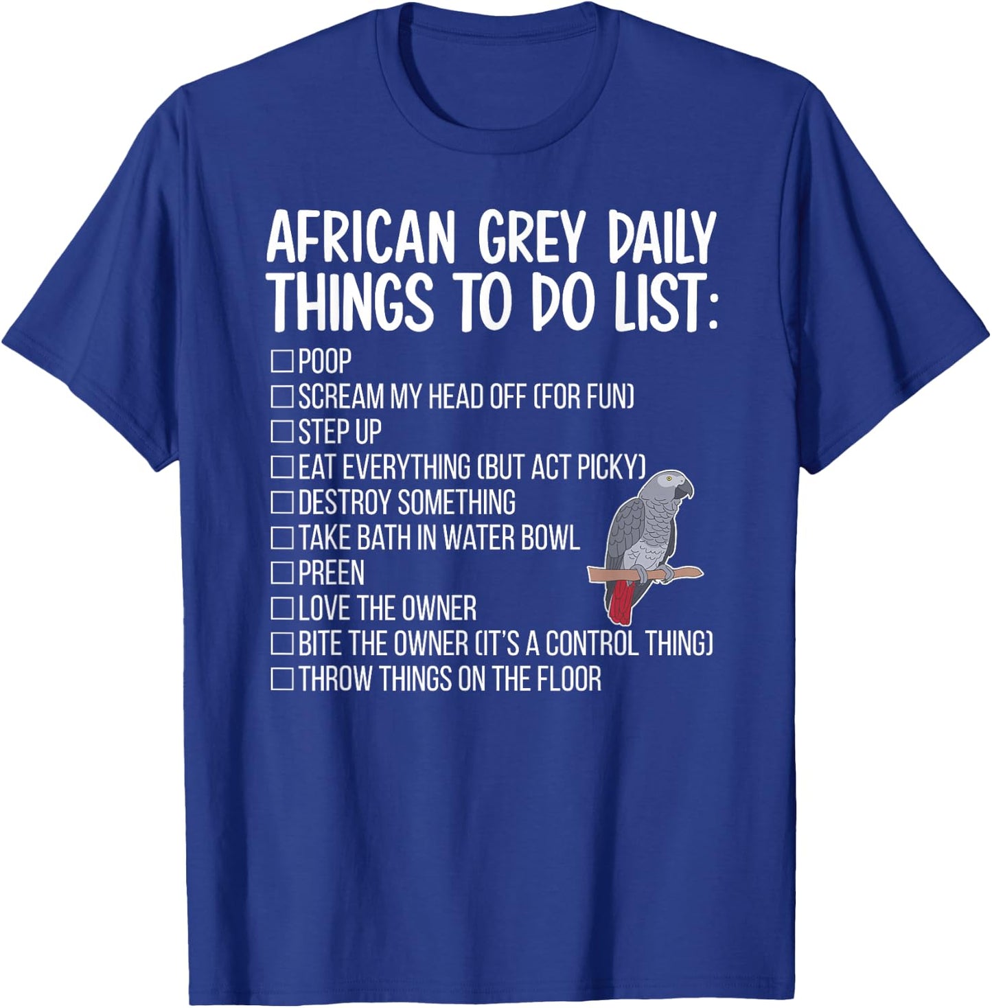 To Do List African Grey Parrot Owner African Grey Lover T-Shirt - T-Shirt | Royal