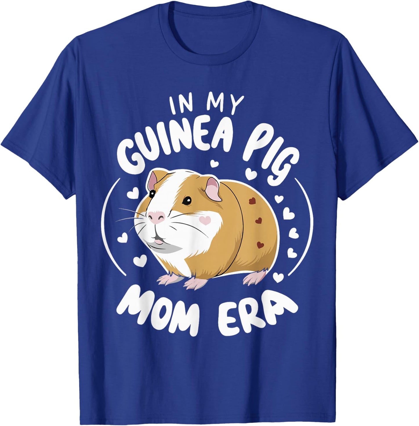 In My Guinea Pig Mom Era T-Shirt - T-Shirt | Royal