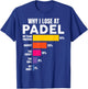 Why I Lose at Padel Tennis Padel , Blue, S T-Shirt - T-Shirt | Royal