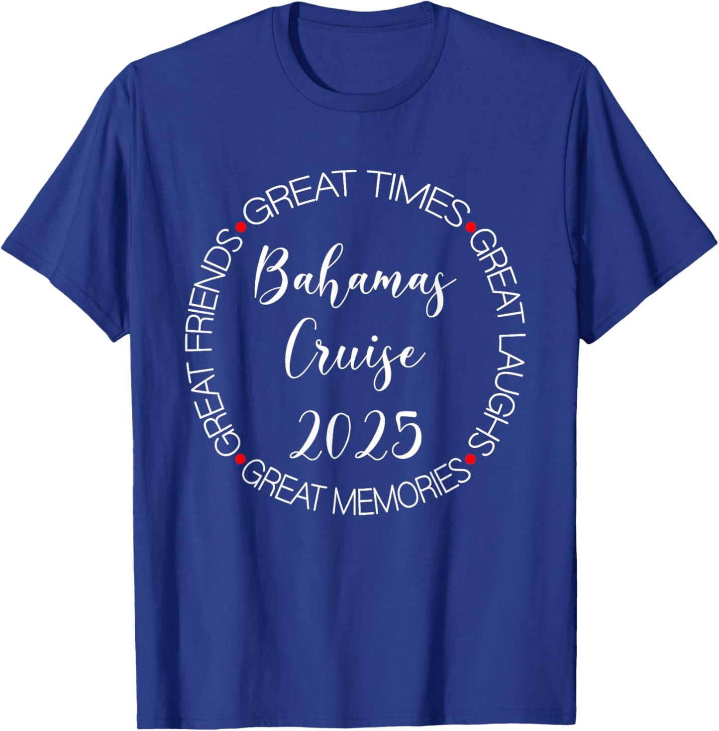 Bahamas Cruise 2025 Vacation Trip Matching Family Group T-Shirt - T-Shirt | Royal