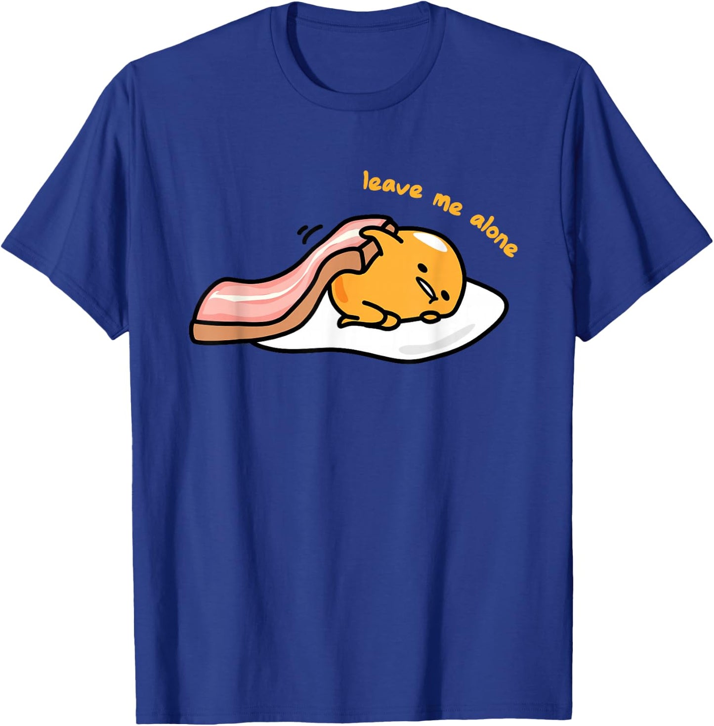 Gudetama Leave Me Alone Shirt T-Shirt - T-Shirt | Royal