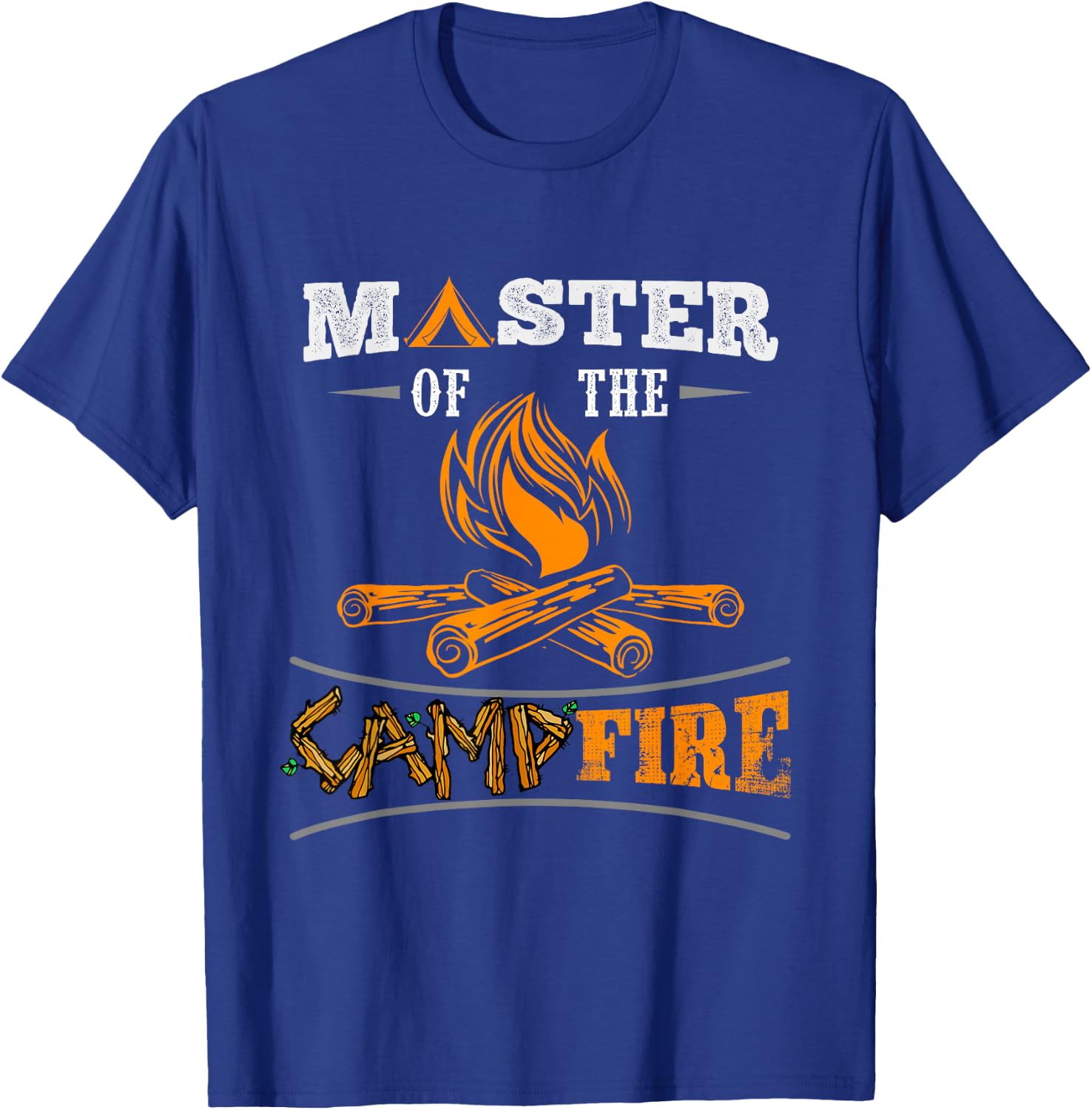 Funny Master of the Campfire Men, Women and Youth Campers T-Shirt - T-Shirt | Royal