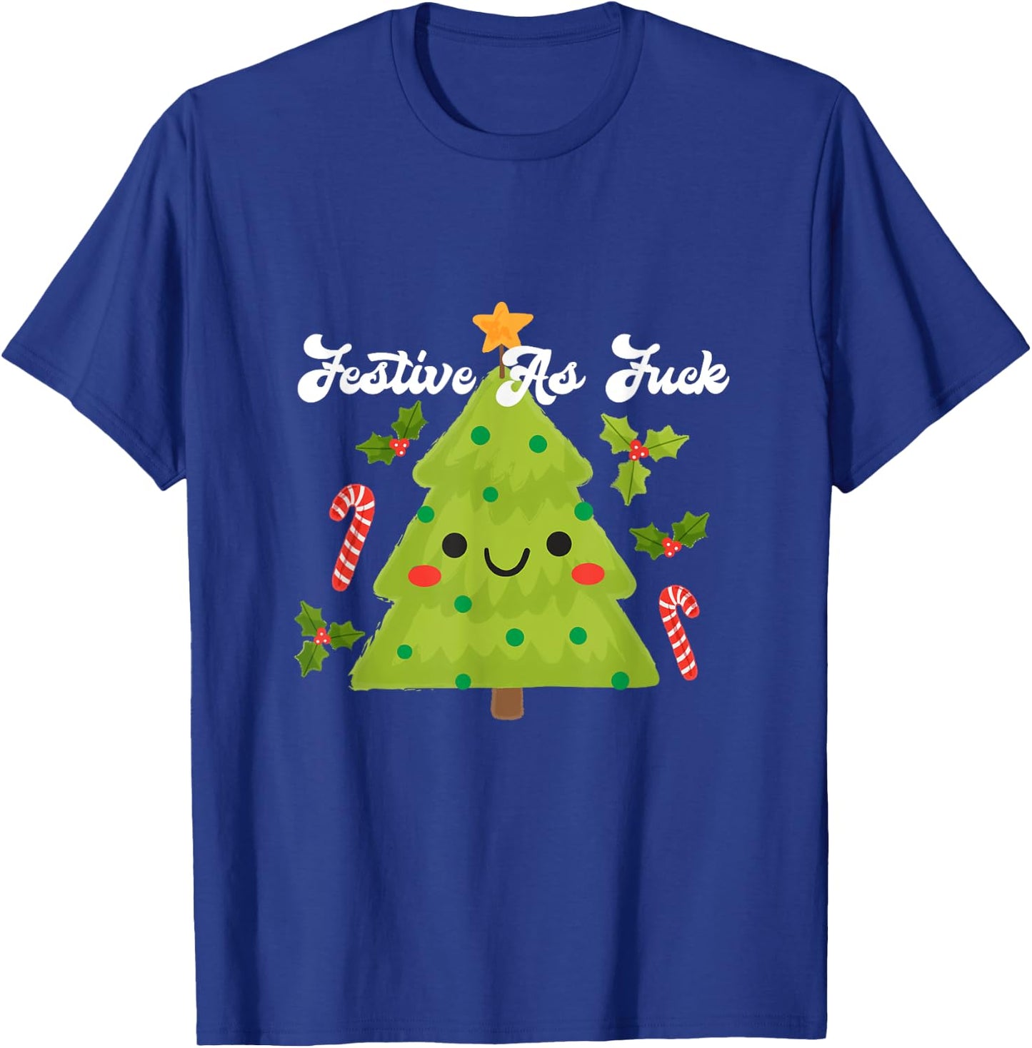 Festive As Fuck Funny Christmas Tree T-Shirt - T-Shirt | Royal