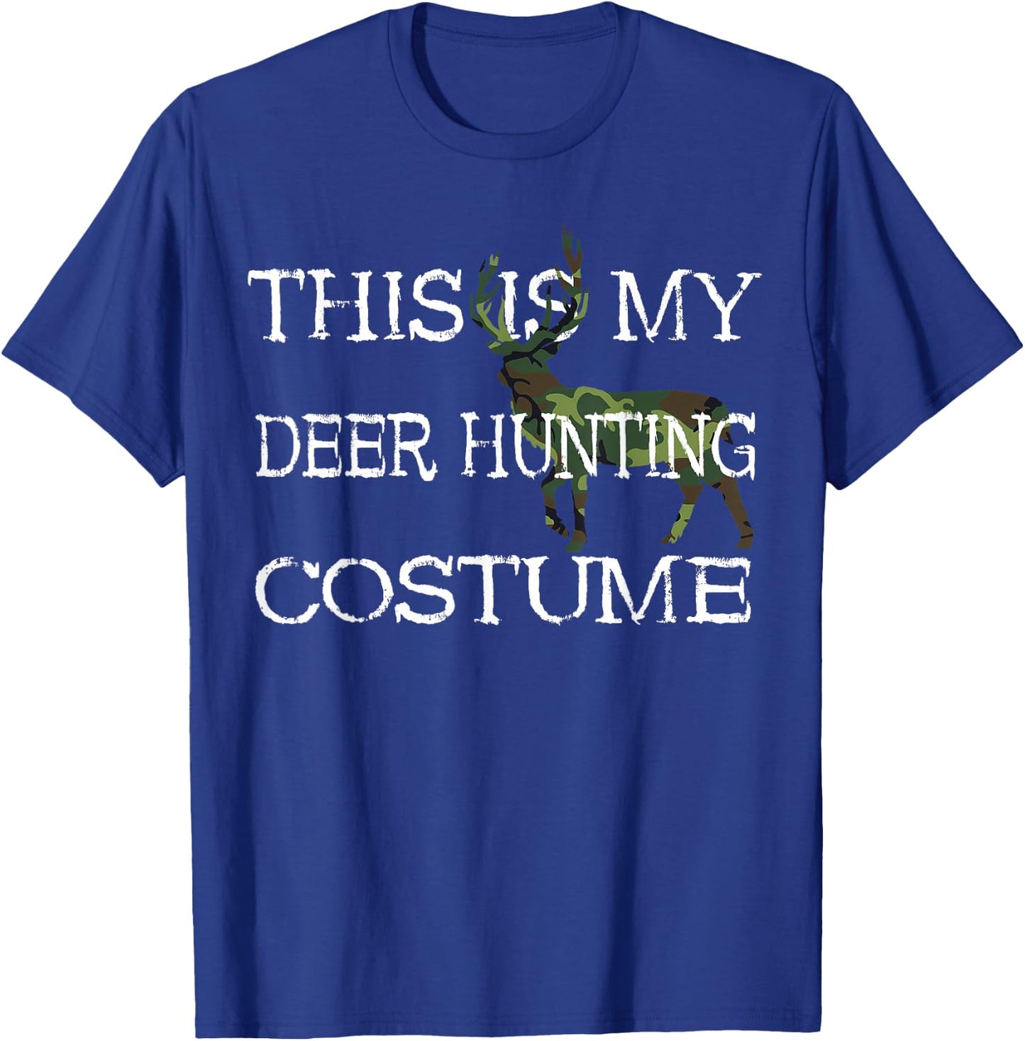 Deer Hunter Costume Hunting Season Fancy Dress Deer Hunting T-Shirt - T-Shirt | Royal