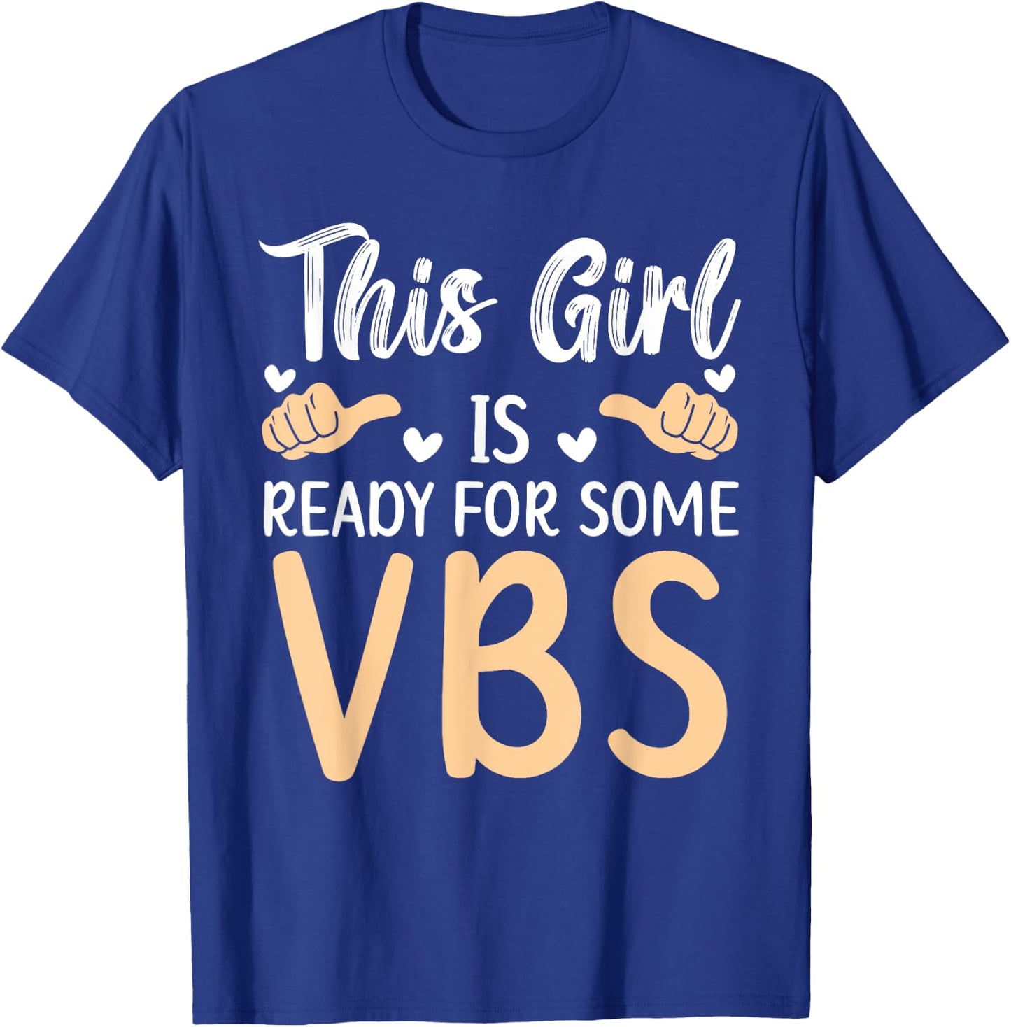 This Girl Is Ready For Some VBS Vacation Bible School T-Shirt - T-Shirt | Royal