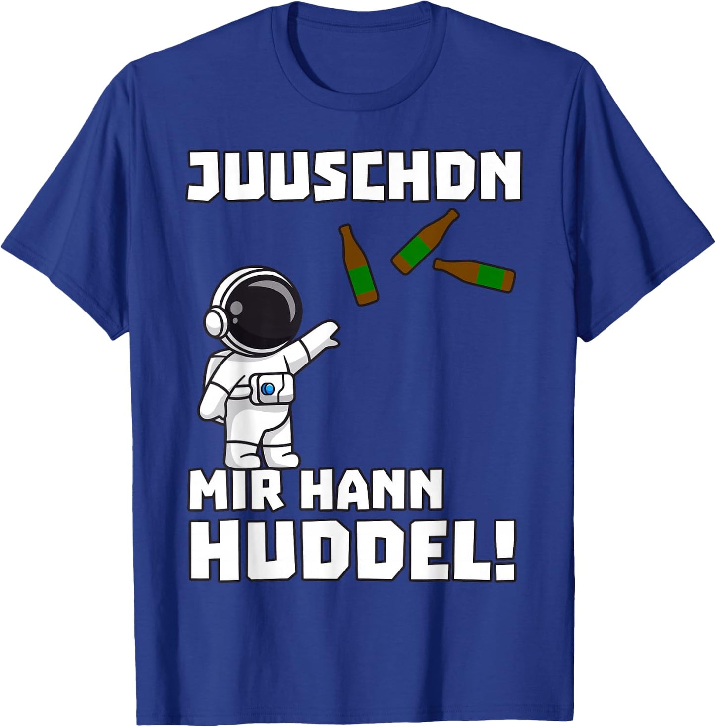 Saarland Dialekt UrPils Astronaut mir hann Huddel Spruch T-Shirt - T-Shirt | Royal