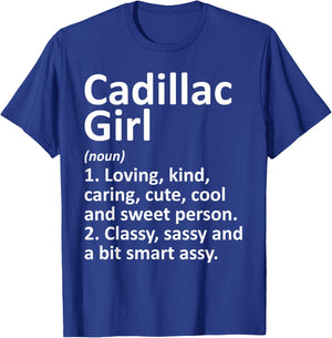 Cadillac Girl MI Michigan Funny City Home Roots Gift T-Shirt - T-Shirt | Royal