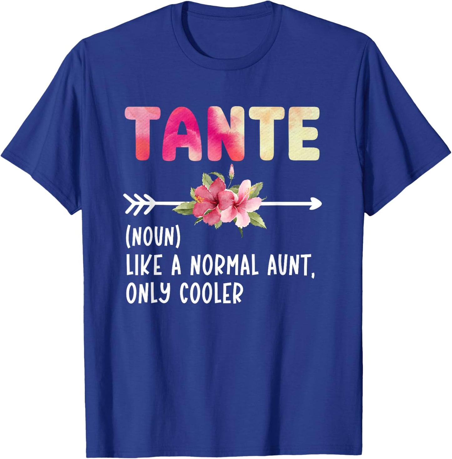 Tante Definition Tante Aunt Tante Auntie T-Shirt - T-Shirt | Royal