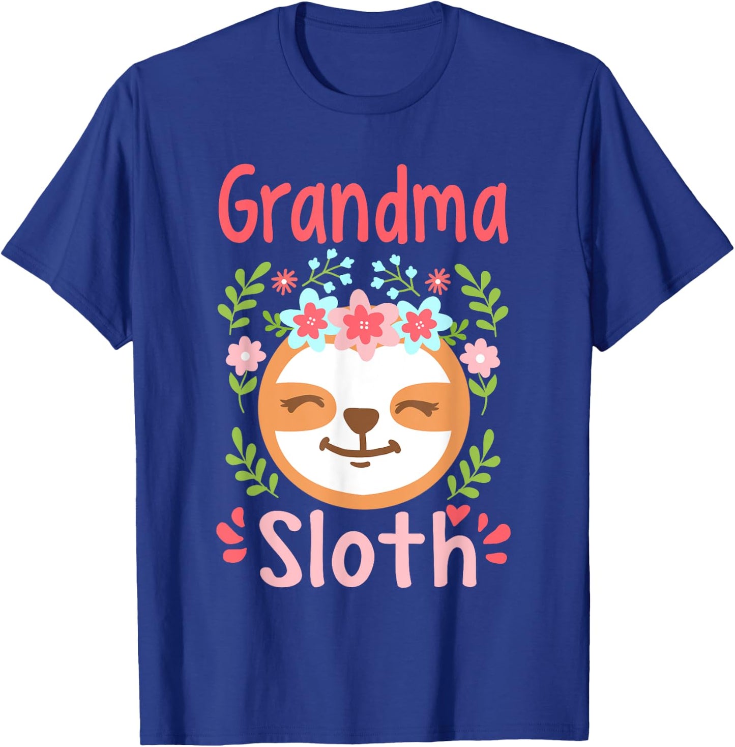 Grandma Sloth Mom Mother Mother's Day Sloth Lover T-Shirt - T-Shirt | Royal