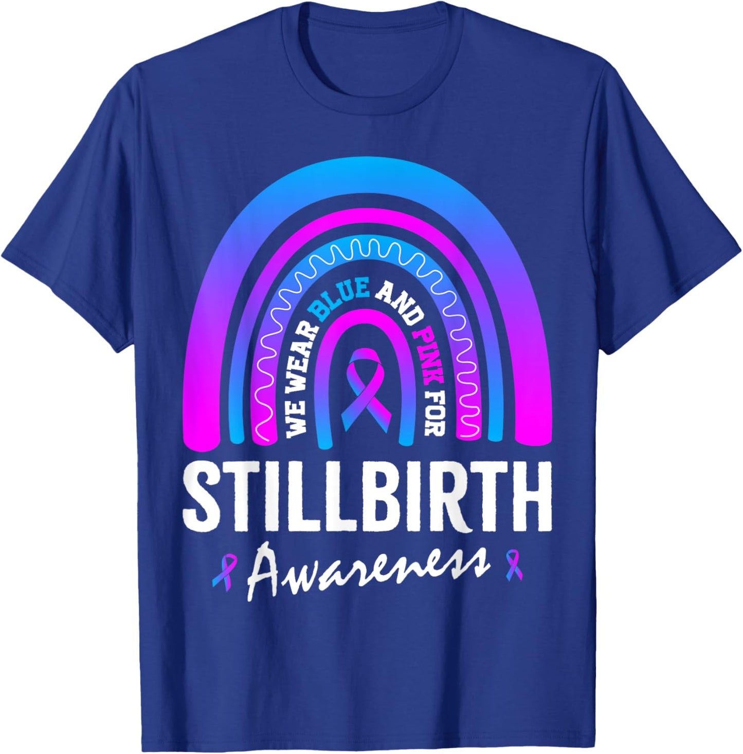 In October I Wear Pink Blue for Stillbirth Awareness T-Shirt - T-Shirt | Royal
