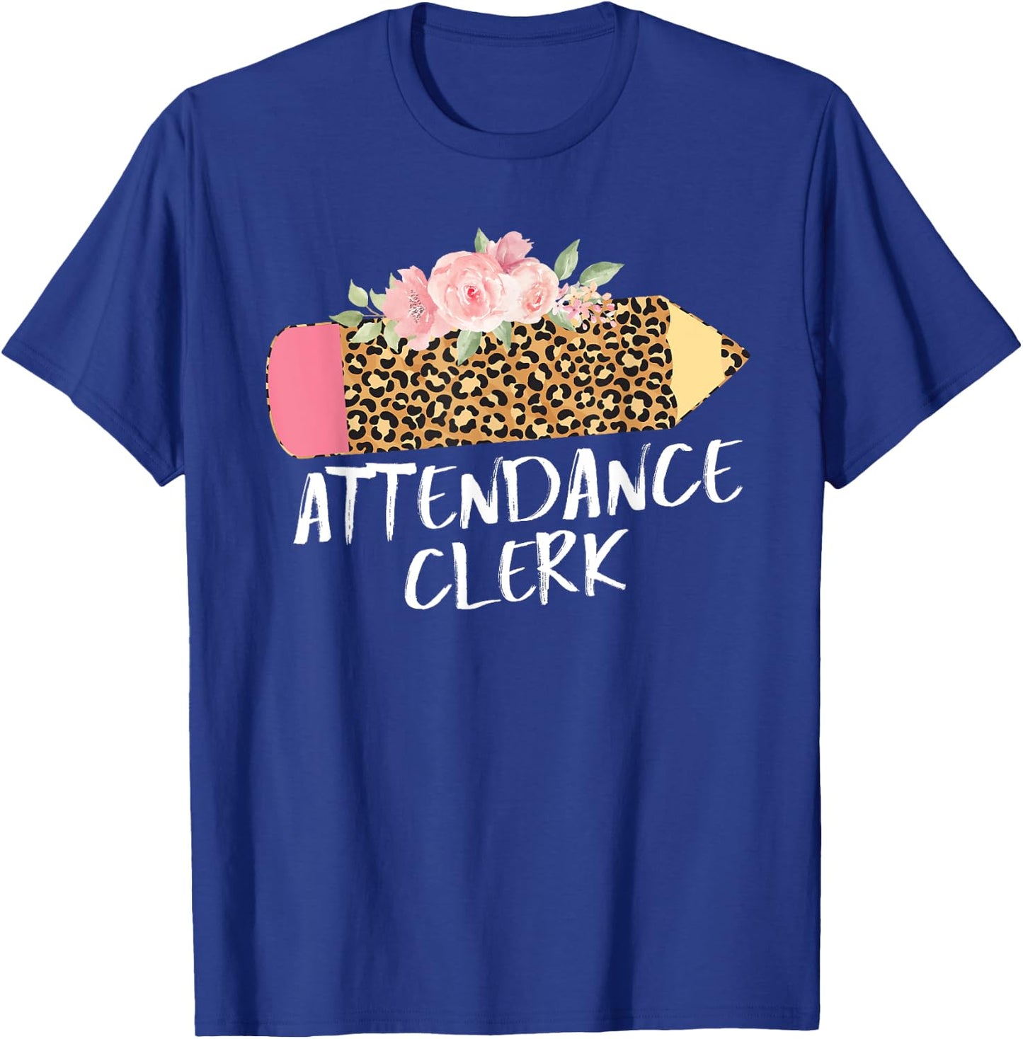 Attendance Clerk Leopard School Attendance Clerk T-Shirt - T-Shirt | Royal